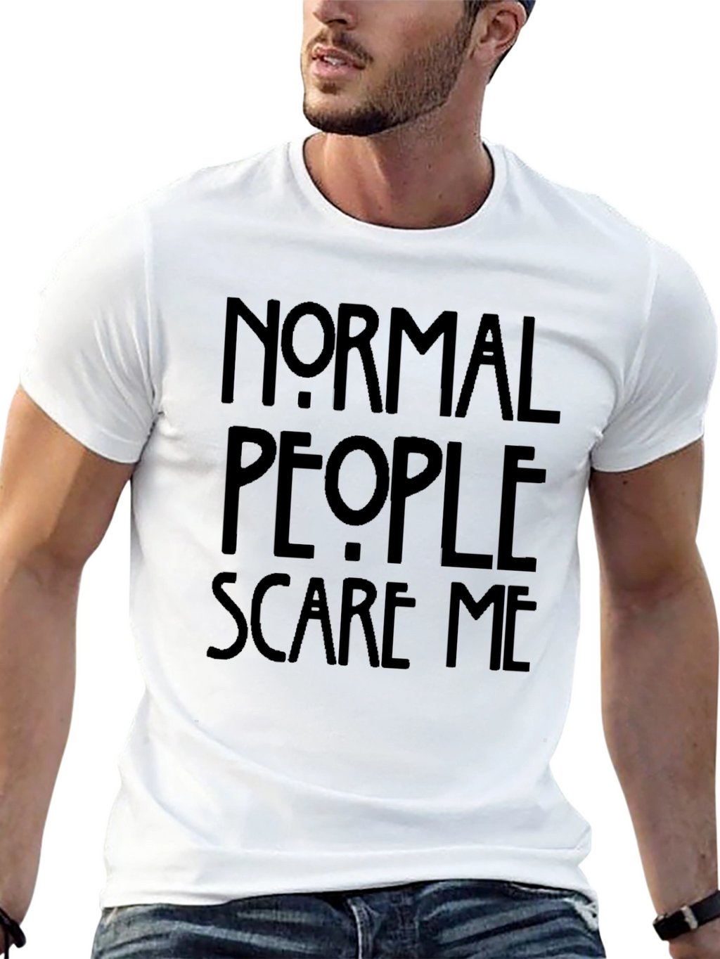 Normal People Scare Me T-Shirt