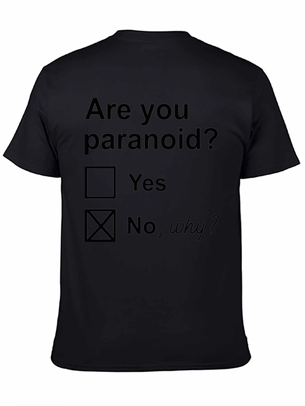 Funny Are You Paranoid? Graphic Tee