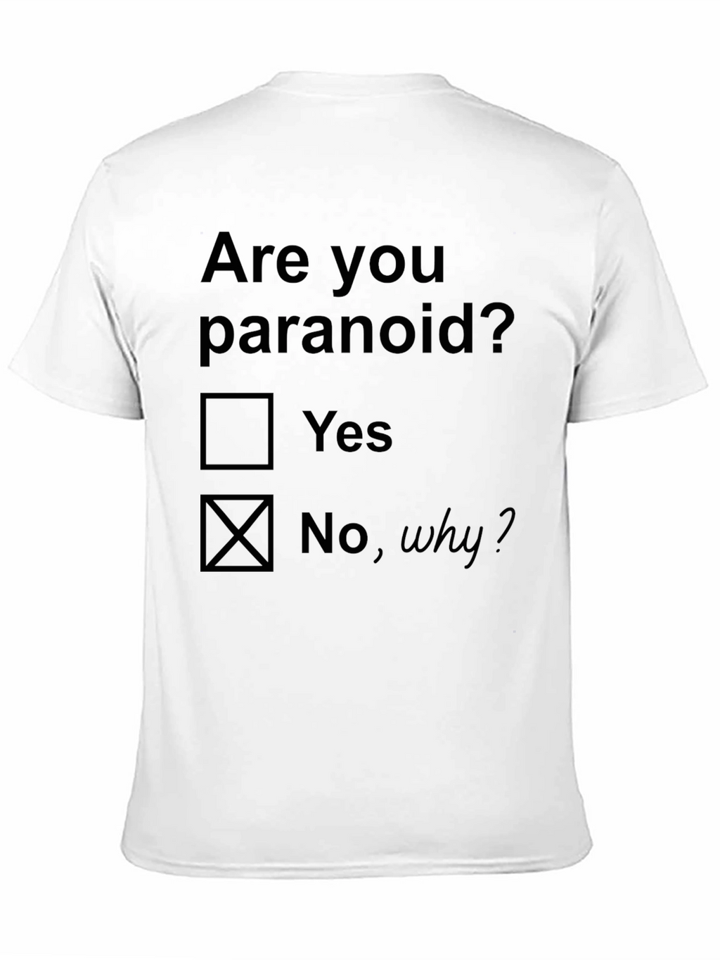 Funny Are You Paranoid? Graphic Tee