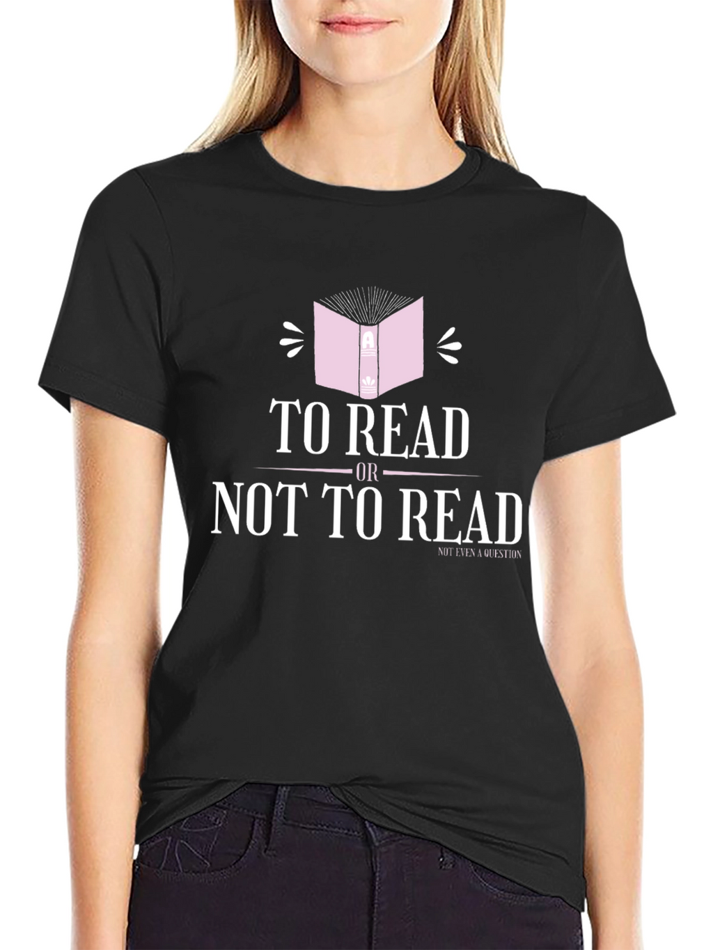 To Read Or Not To Read T-Shirt