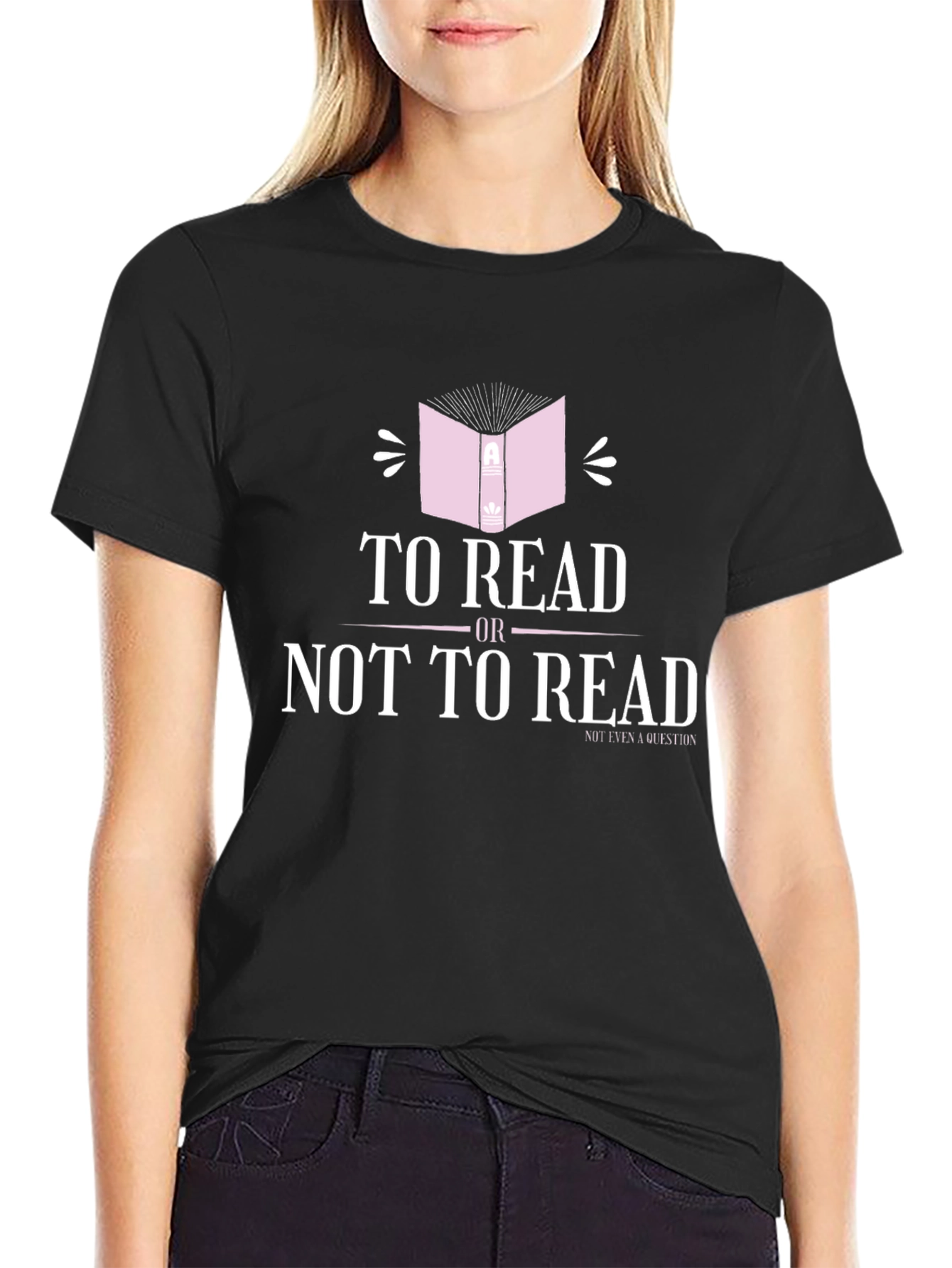 To Read Or Not To Read T-Shirt