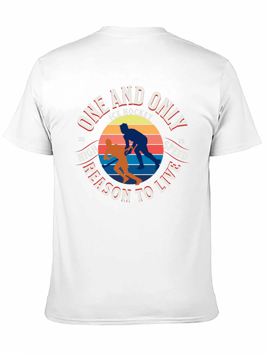 One And Only Ice Hockey Reason To Live T-Shirt