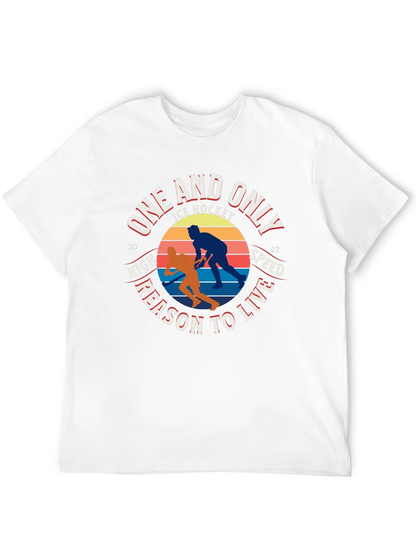 One And Only Ice Hockey Reason To Live T-Shirt