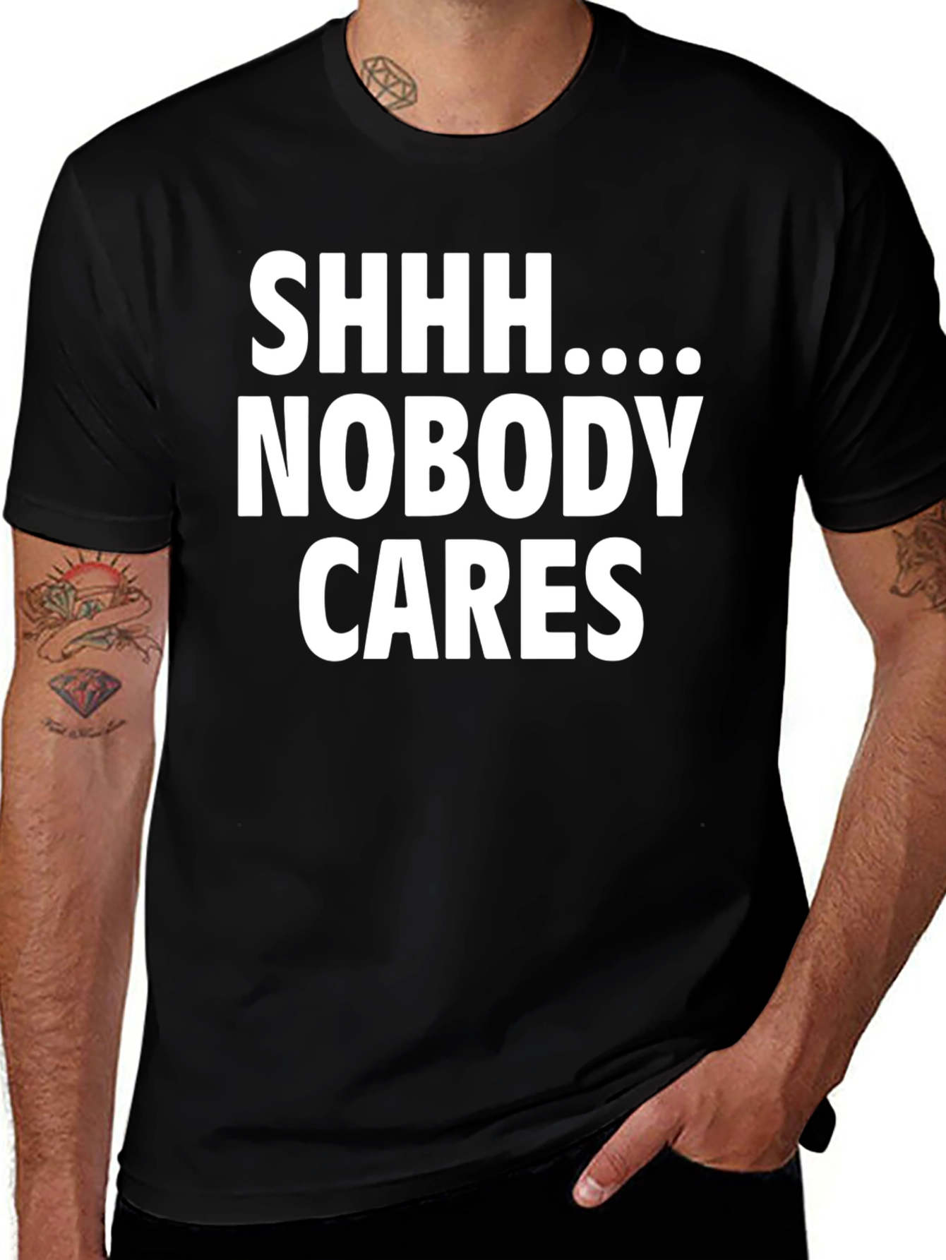 Shhh Nobody Cares Funny Graphic T-Shirt
