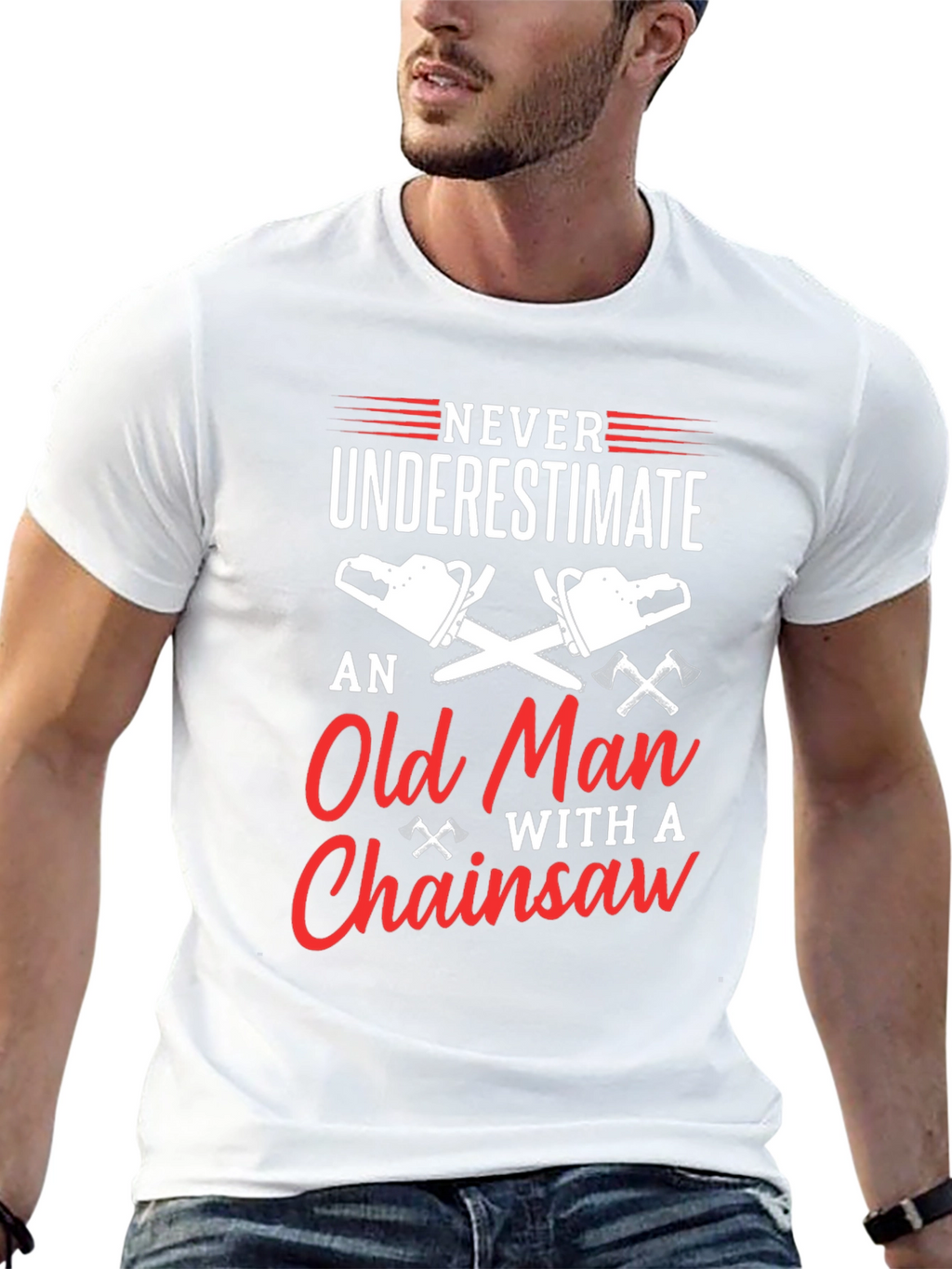 Never Underestimate Old Man Chainsaw T-Shirt