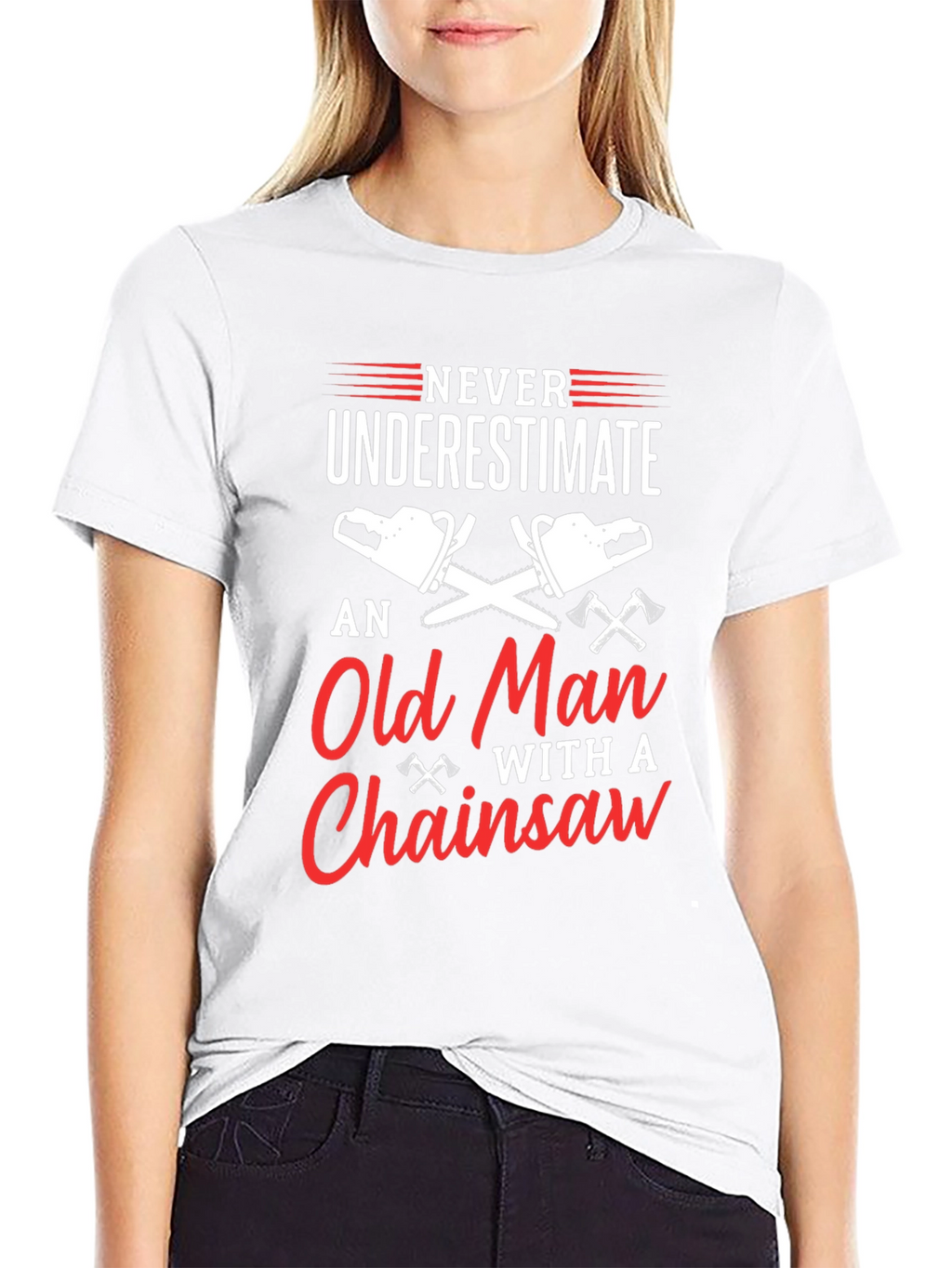 Never Underestimate Old Man Chainsaw T-Shirt