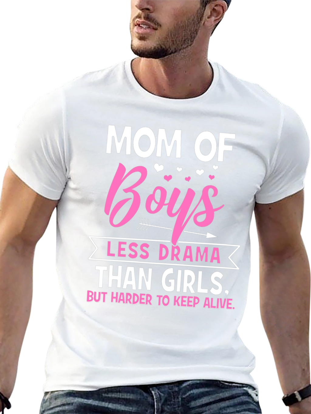 Mom of Boys T-Shirt - Less Drama Than Girls