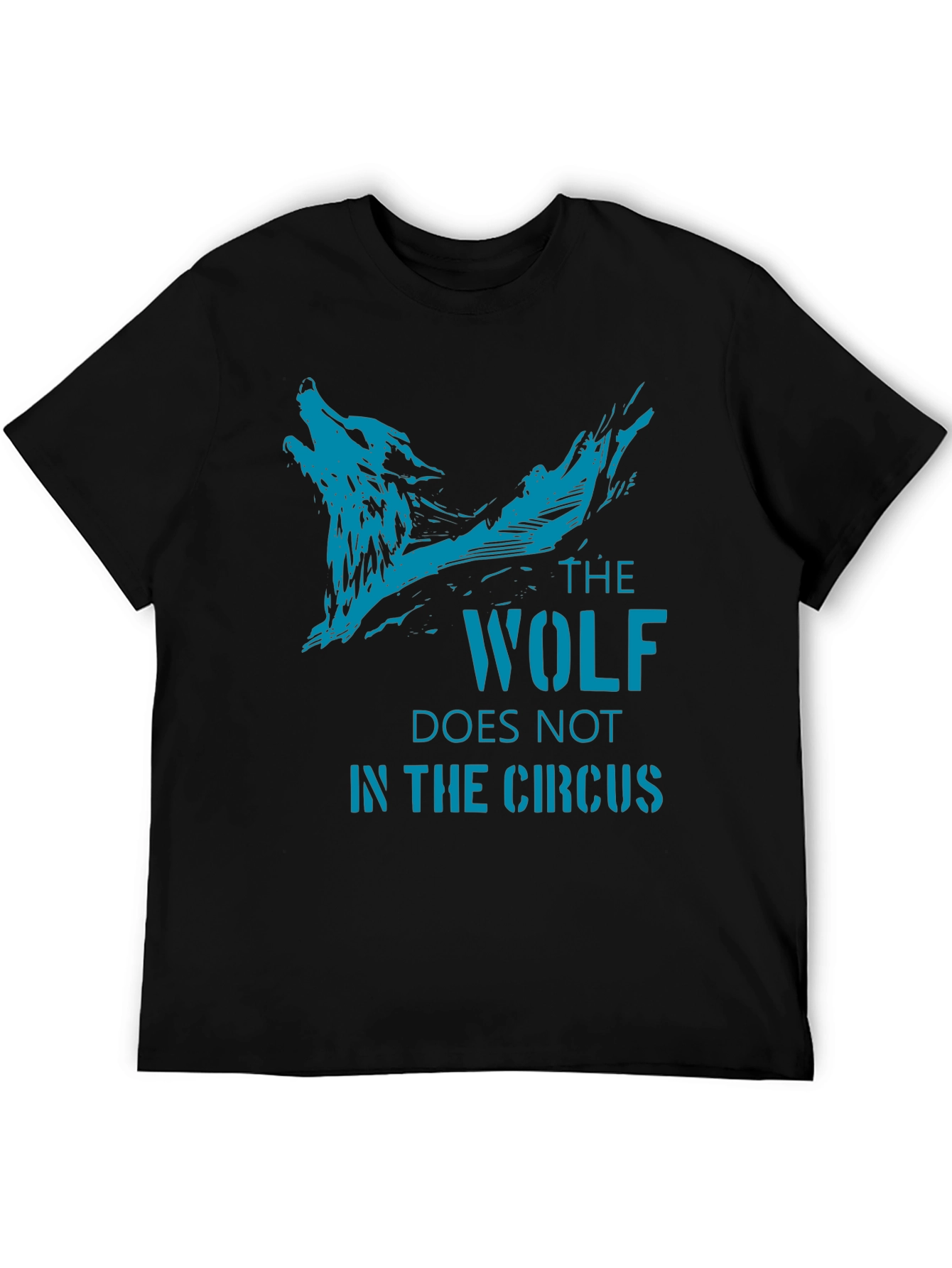 The Wolf Doesnt Belong in The Circus T-Shirt