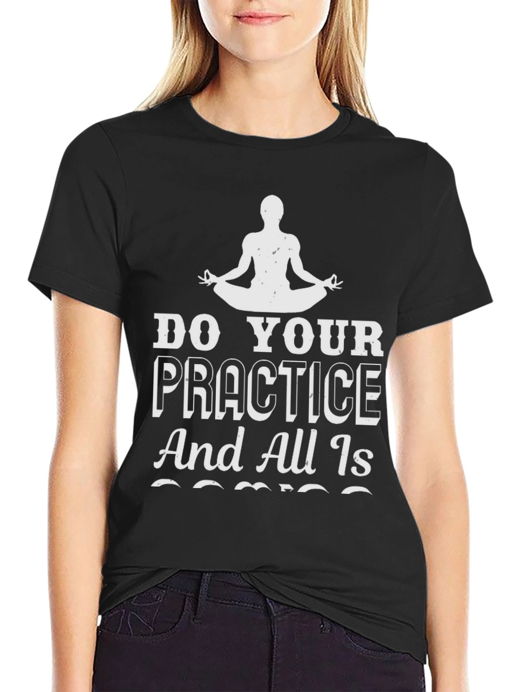 Yoga Practice T-Shirt - All Is Coming