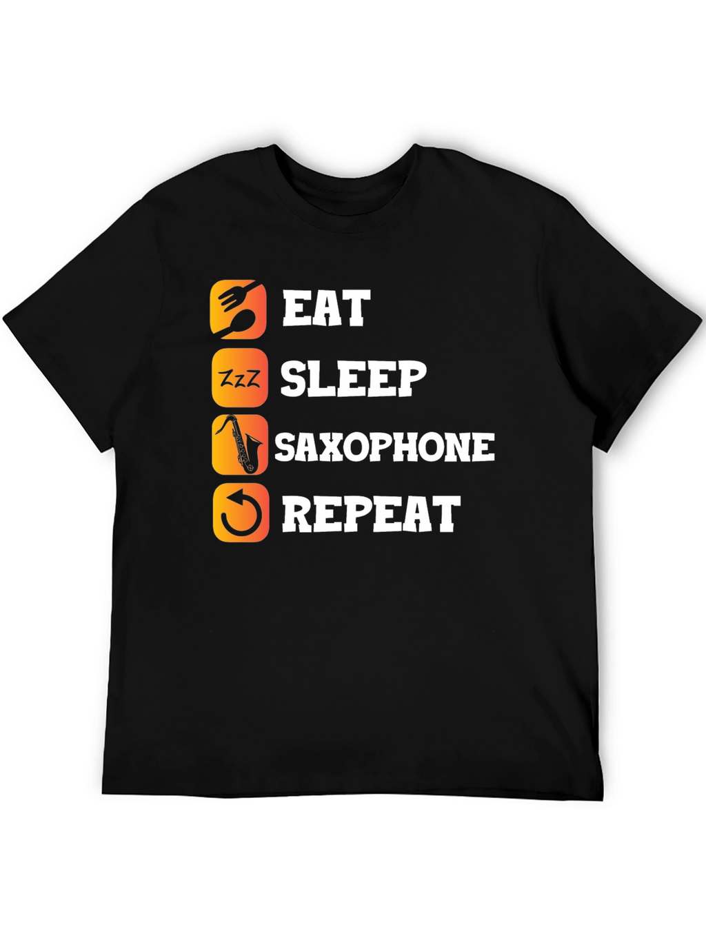 Eat Sleep Saxophone Repeat T-Shirt