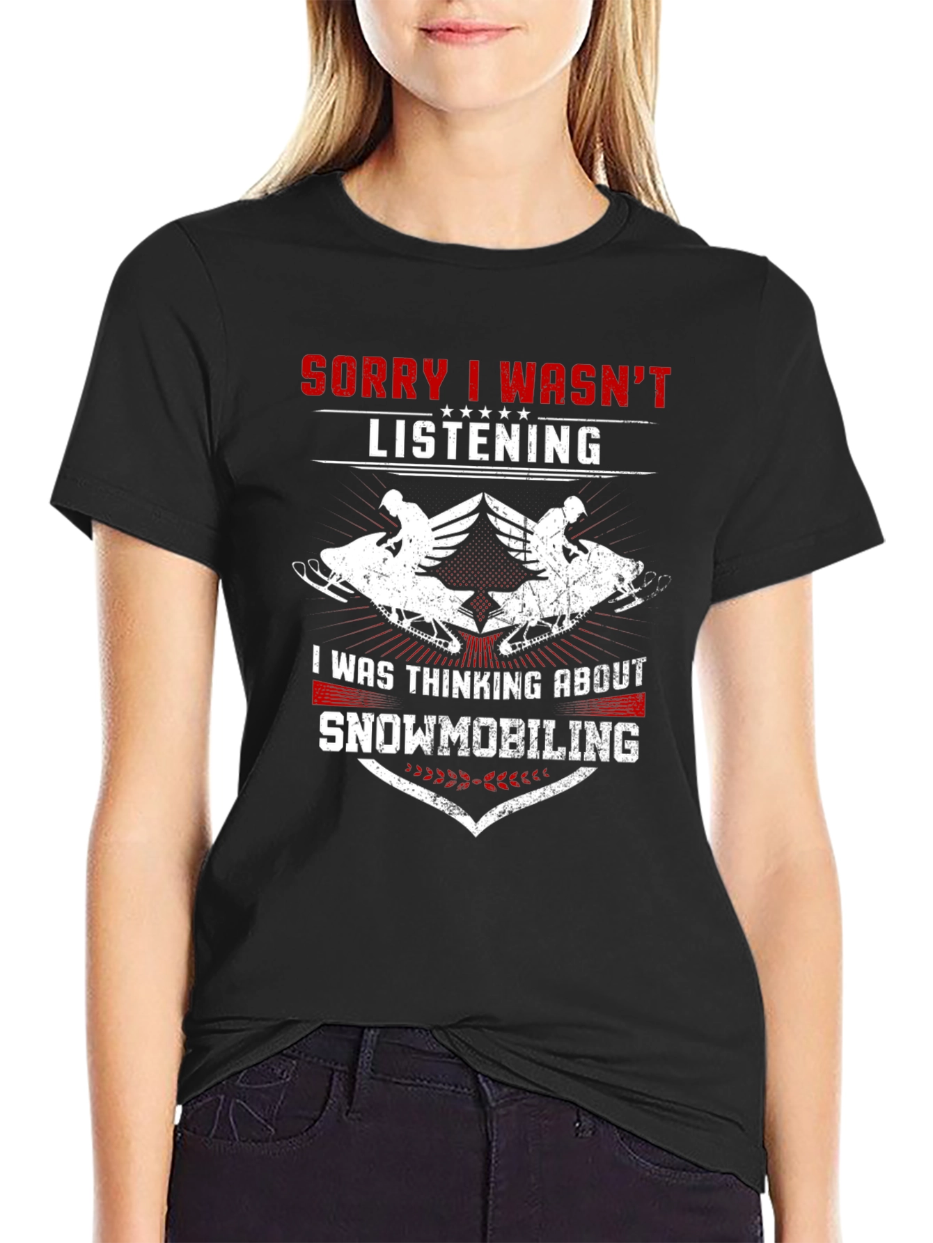Snowmobiling T-Shirt - Sorry I Wasnt Listening