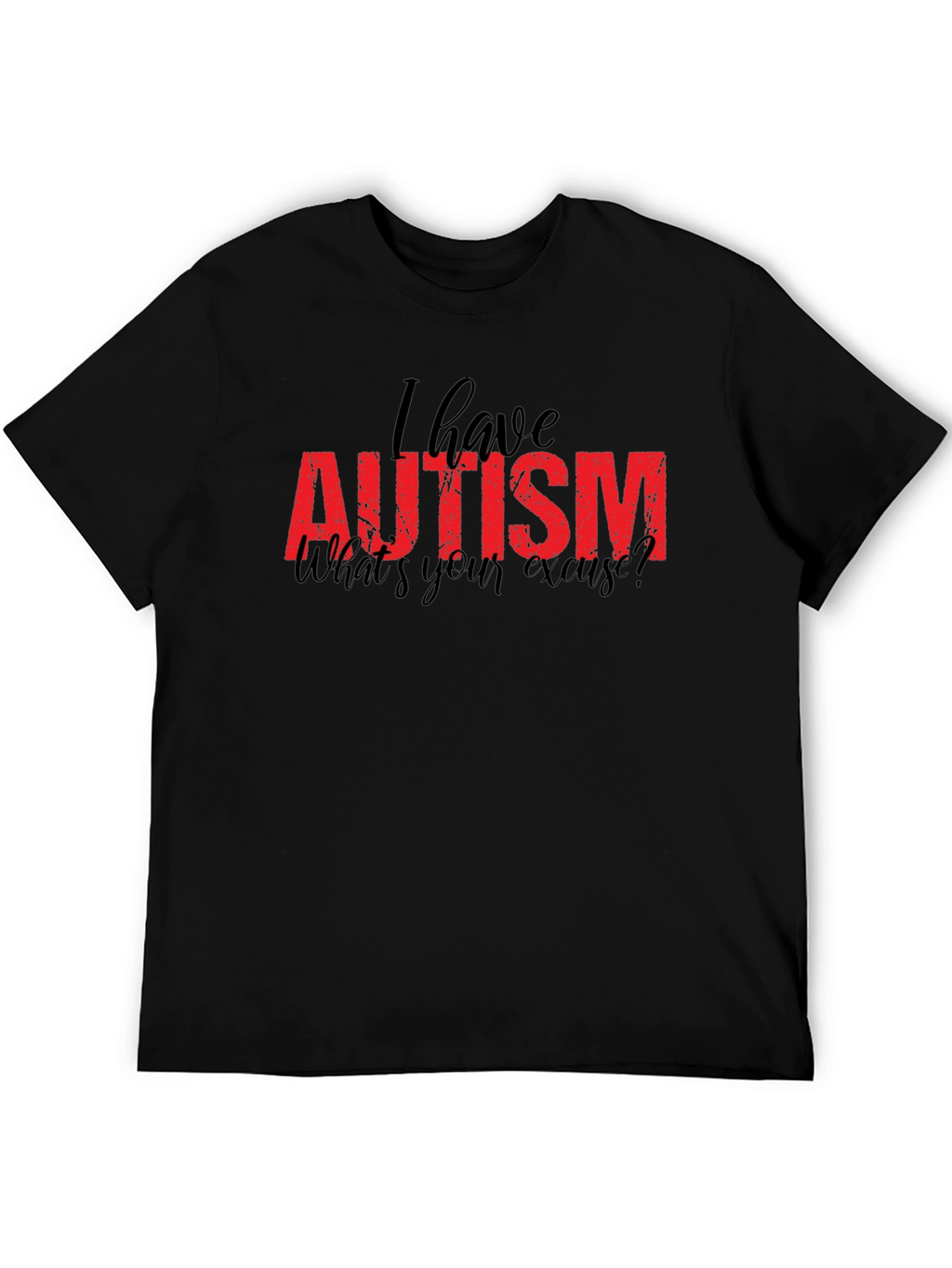 Autism Awareness T-Shirt - Whats Your Excuse Tee