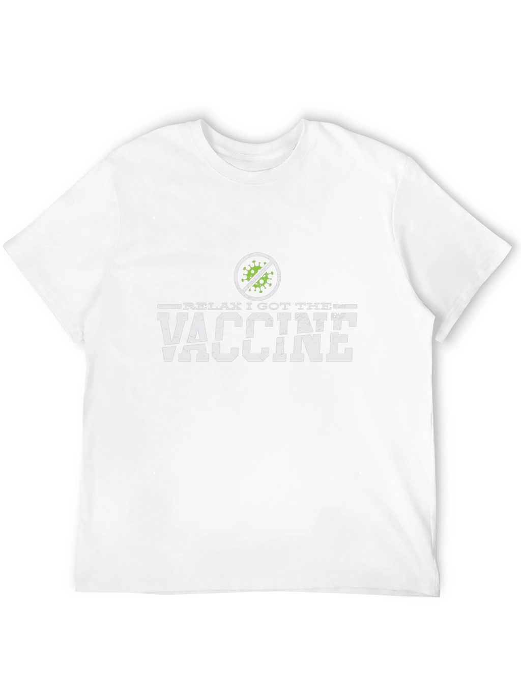 Relax I Got The Vaccine T-Shirt
