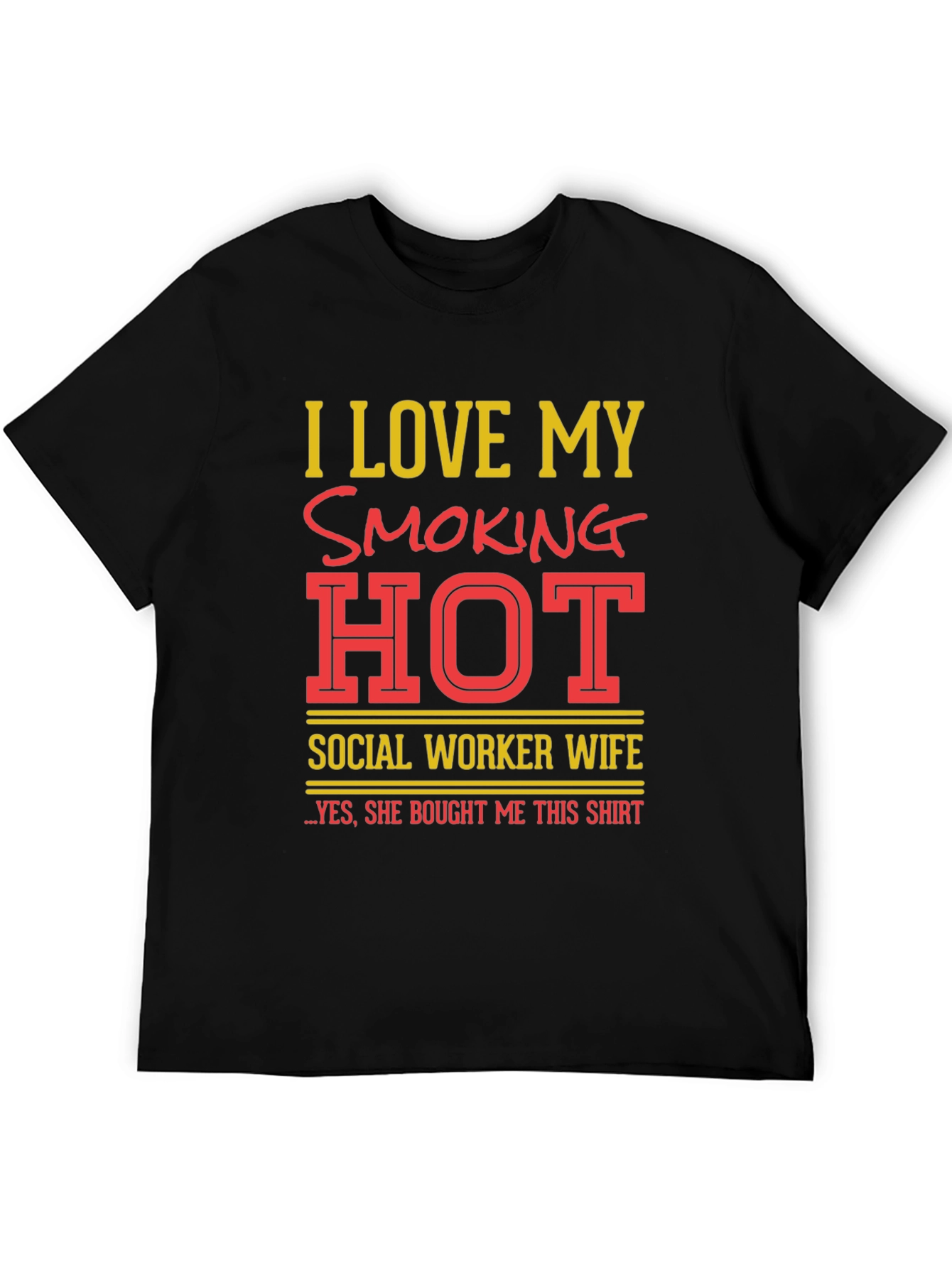 I Love My Smoking Hot Social Worker Wife T-Shirt