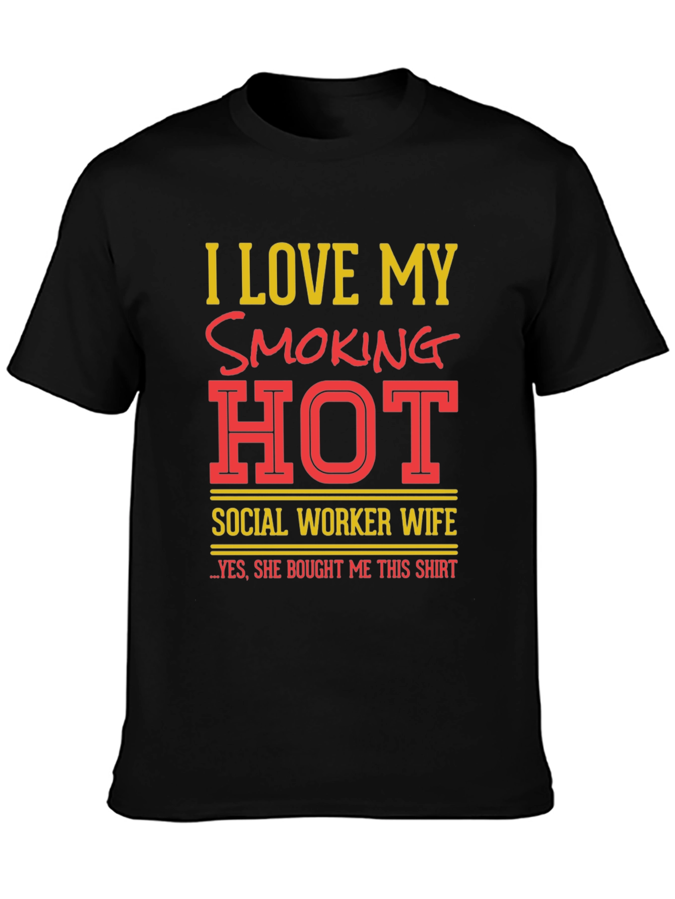 I Love My Smoking Hot Social Worker Wife T-Shirt