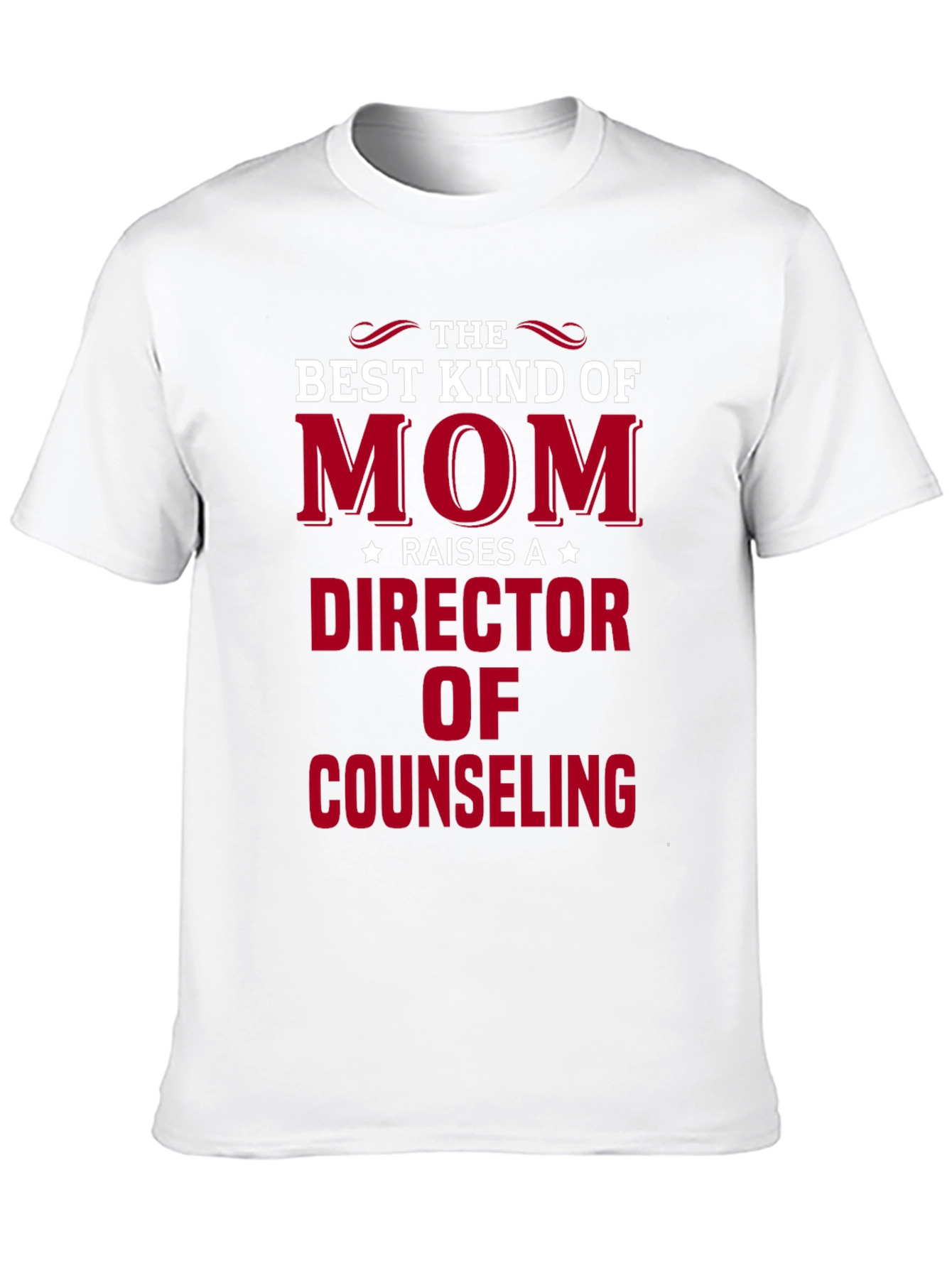 Mom Raises a Director of Counseling T-Shirt