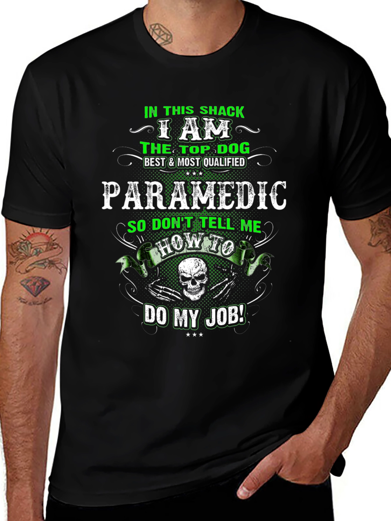 Paramedic Top Dog T-Shirt - Dont Tell Me How To Do My Job!