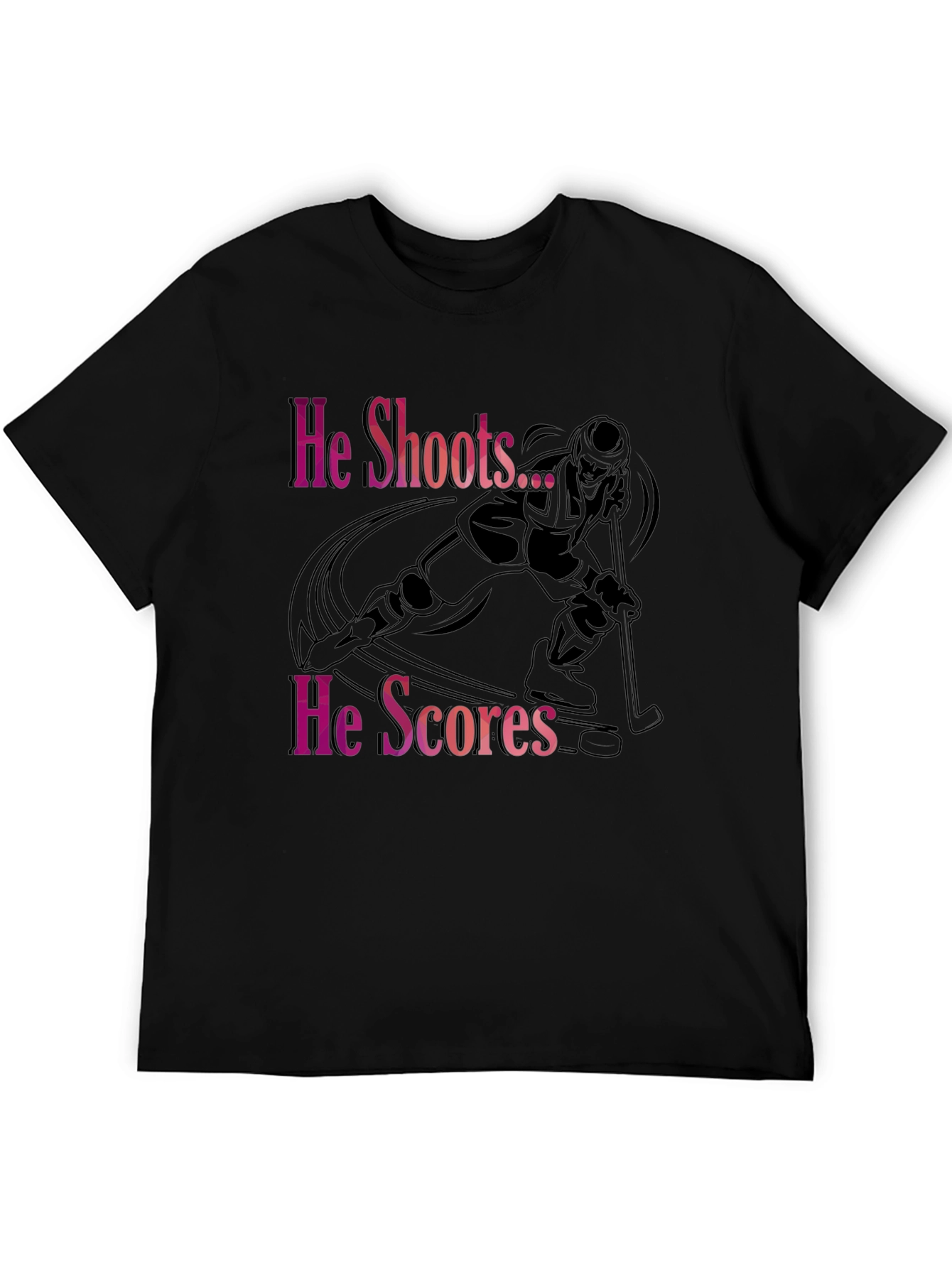 He Shoots He Scores Hockey T-Shirt