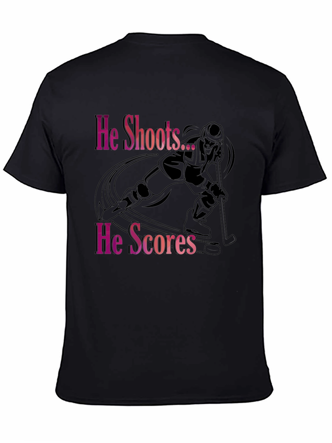 He Shoots He Scores Hockey T-Shirt