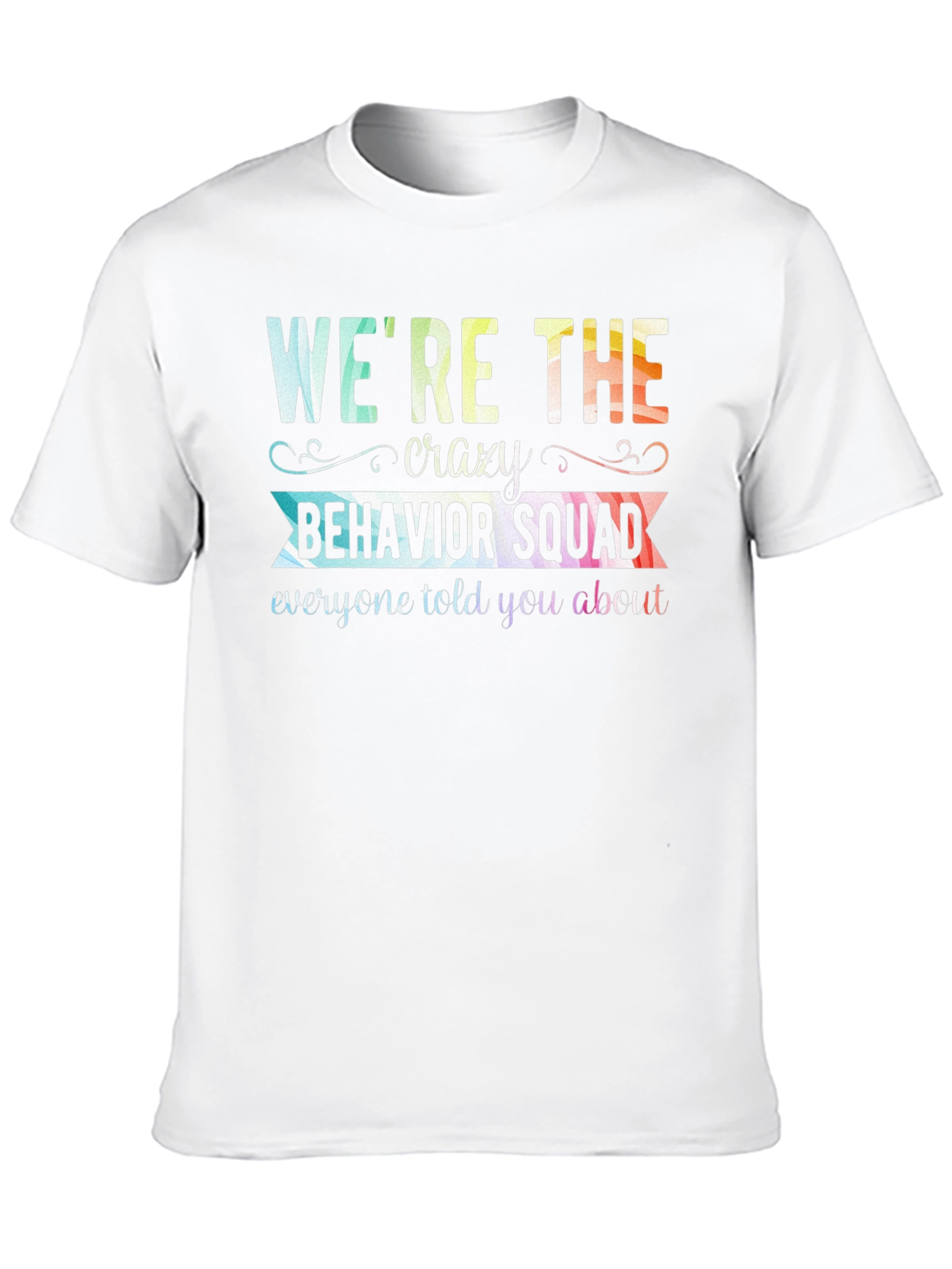 Crazy Behavior Squad Graphic T-Shirt