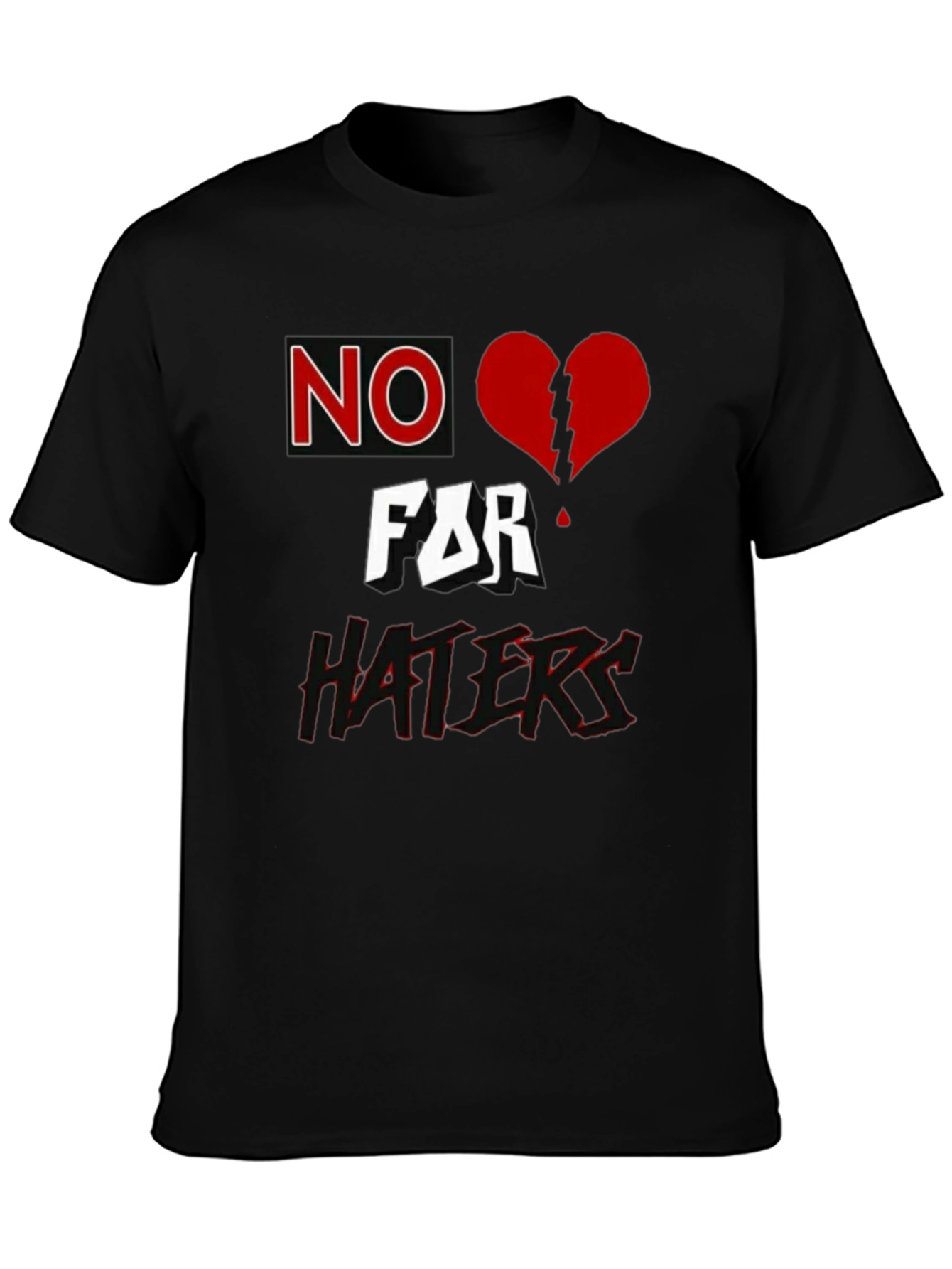 No Love for Haters Graphic T-Shirt