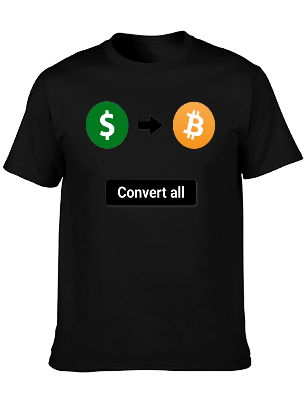 Convert All Bitcoin T-Shirt