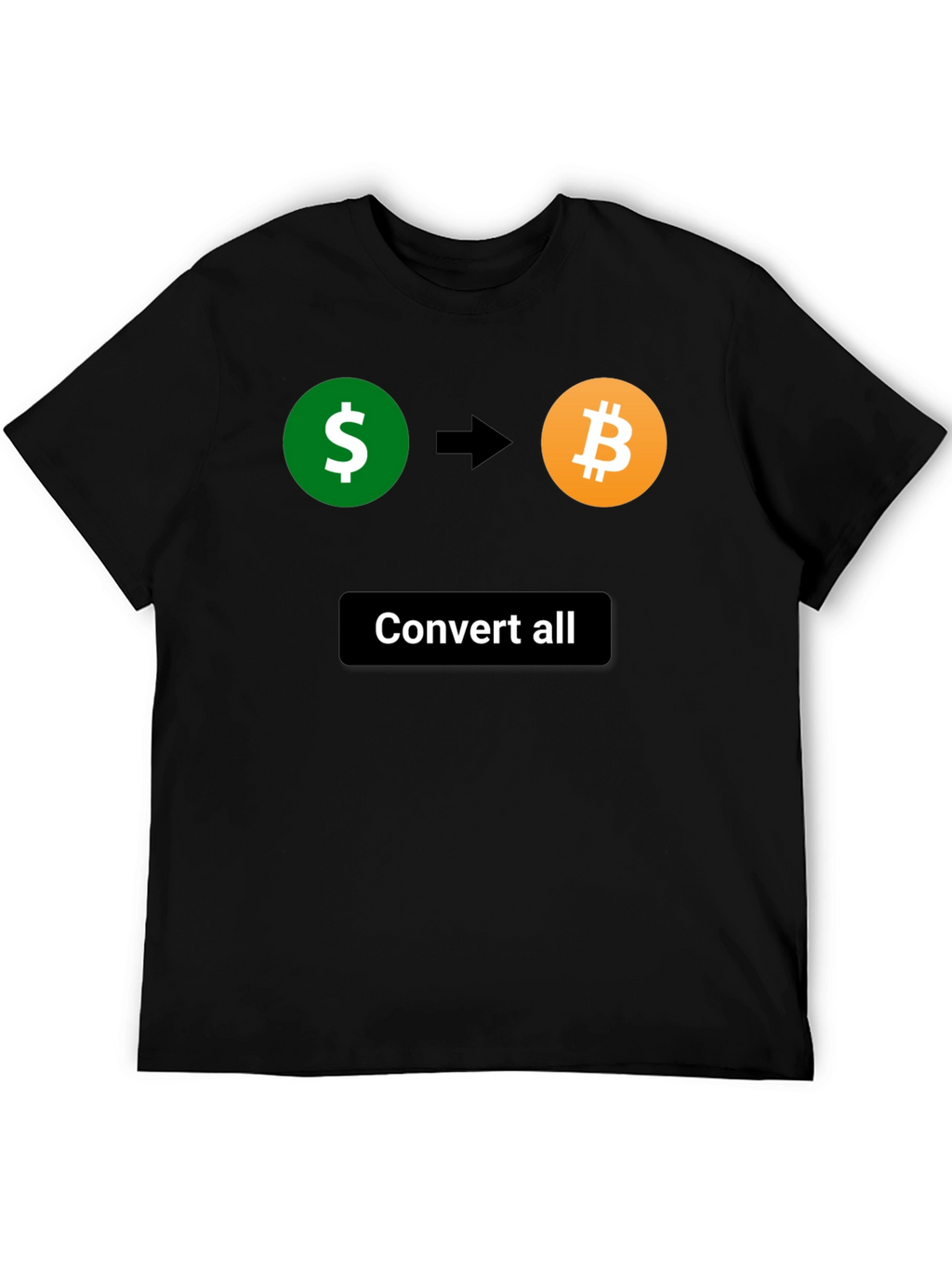Convert All Bitcoin T-Shirt