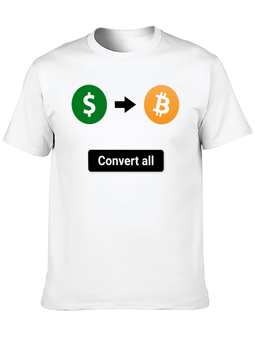 Convert All Bitcoin T-Shirt