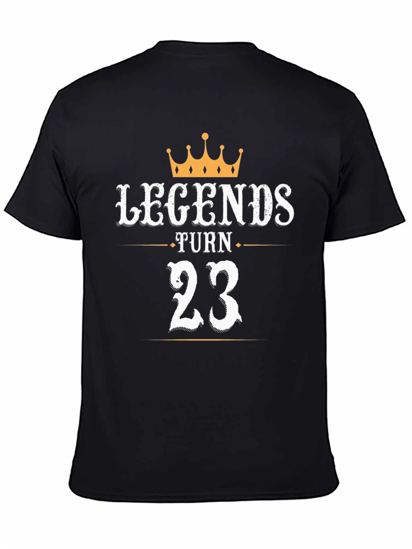 Legends Turn 23 T-Shirt - Birthday Gift