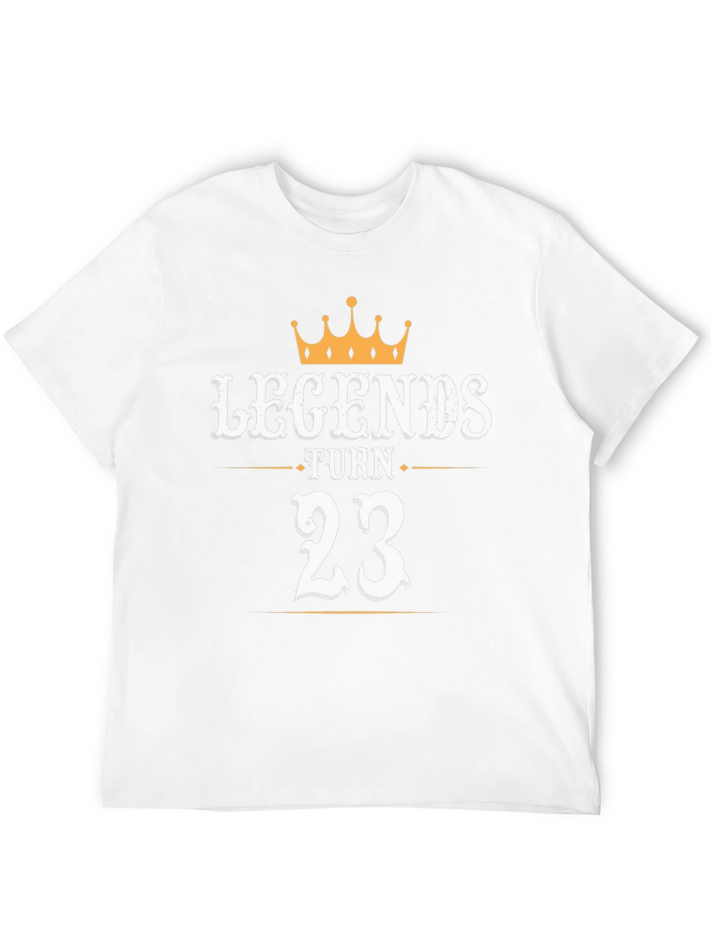 Legends Turn 23 T-Shirt - Birthday Gift