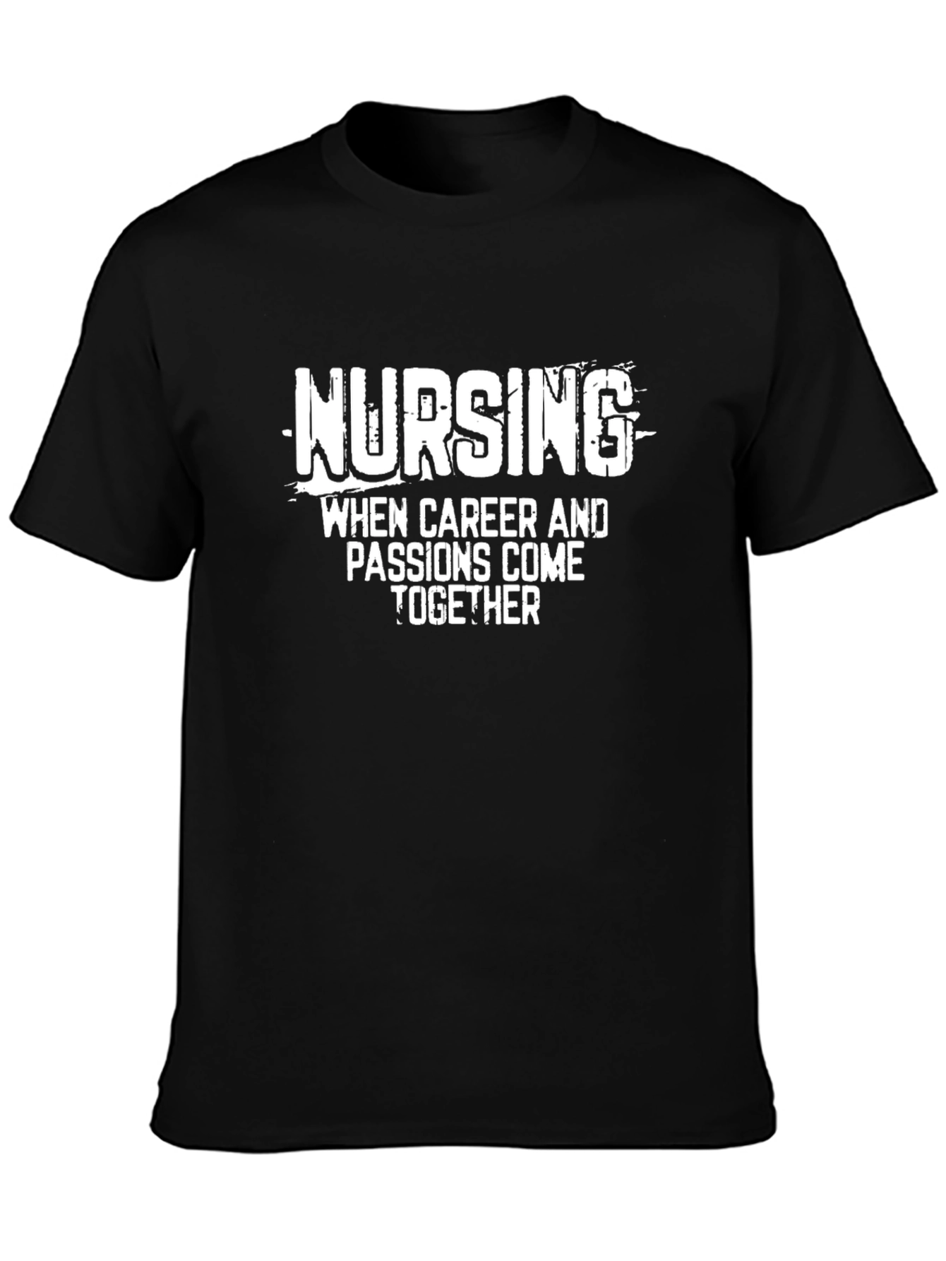 Nursing Career Passion T-Shirt