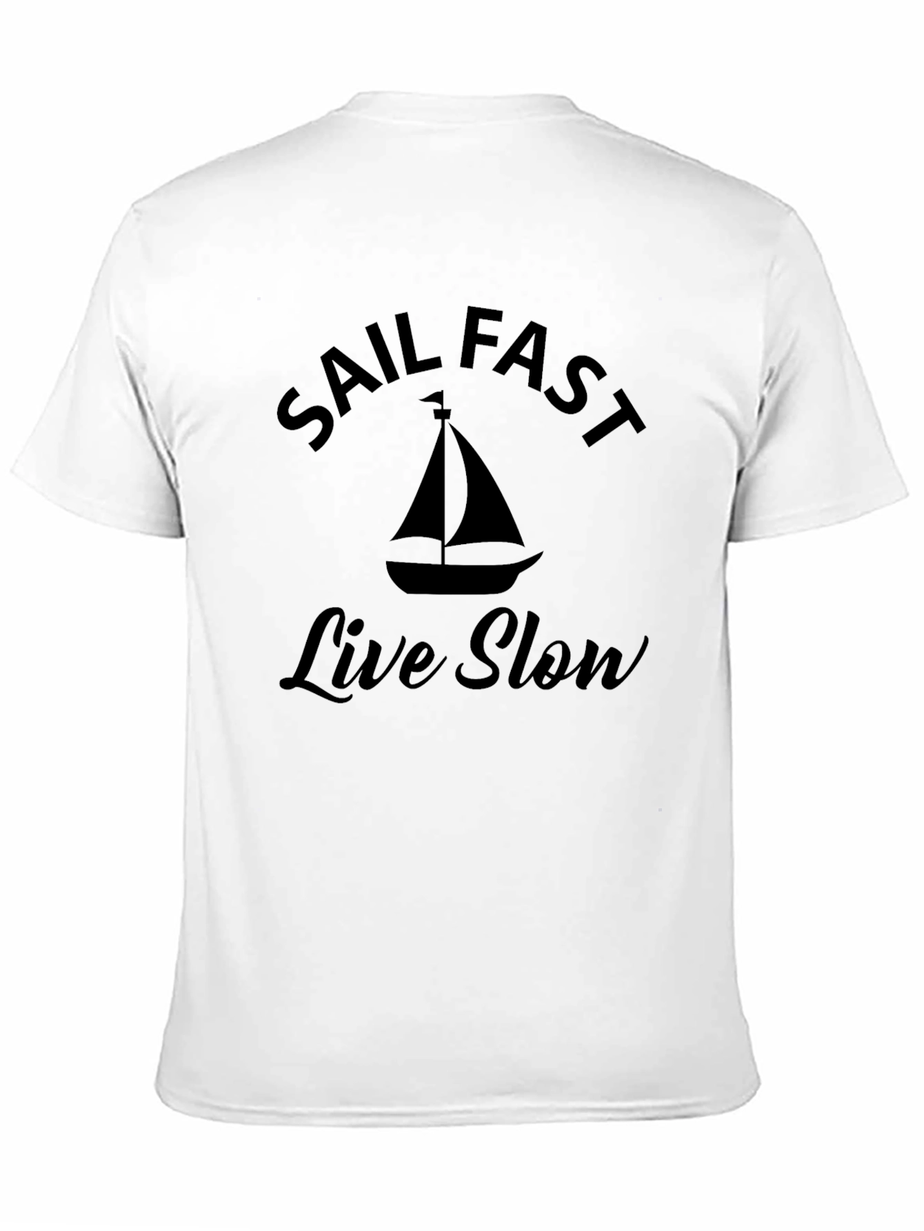 Sail Fast Live Slow Black Graphic T-Shirt