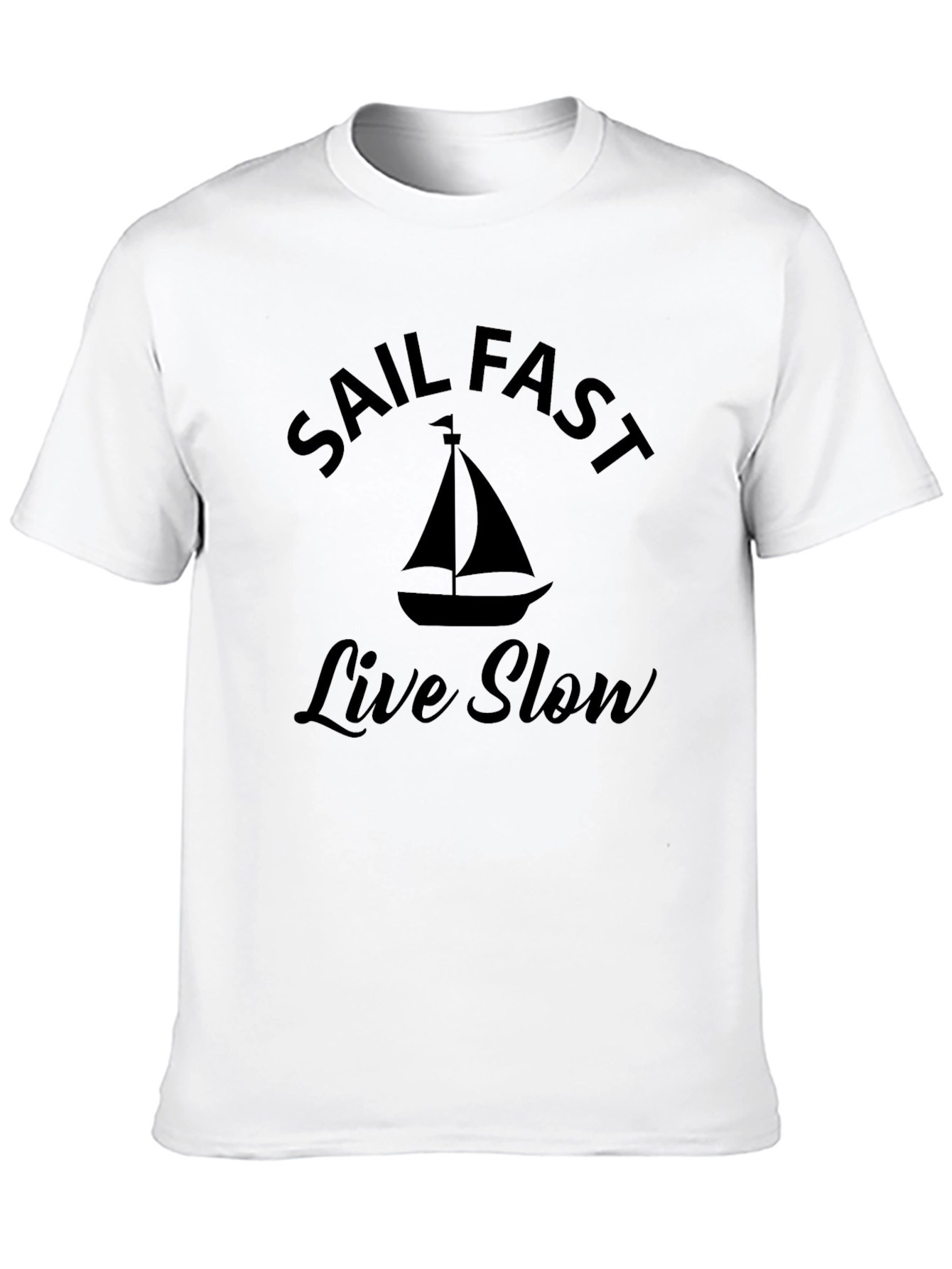 Sail Fast Live Slow Black Graphic T-Shirt