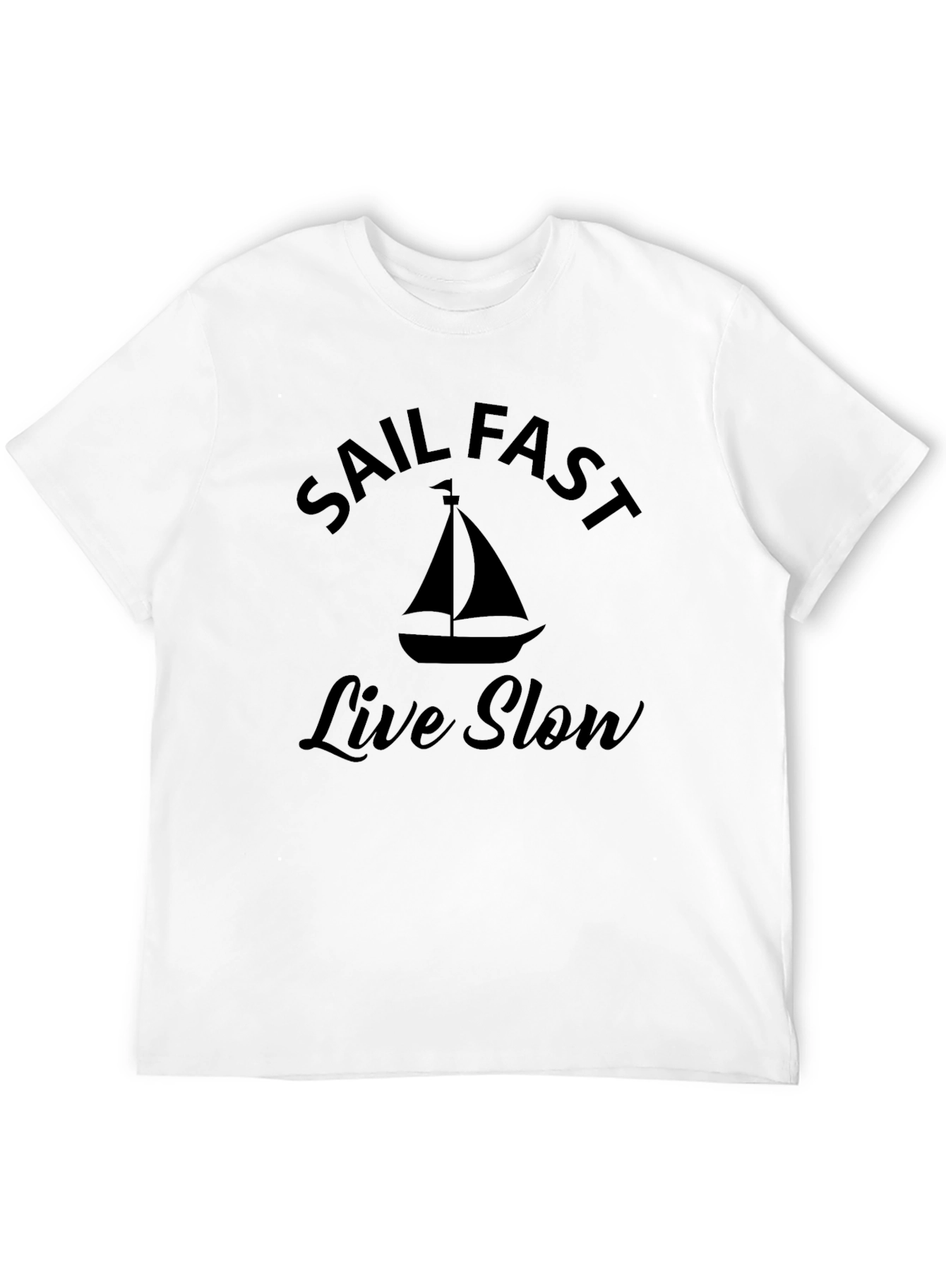Sail Fast Live Slow Black Graphic T-Shirt