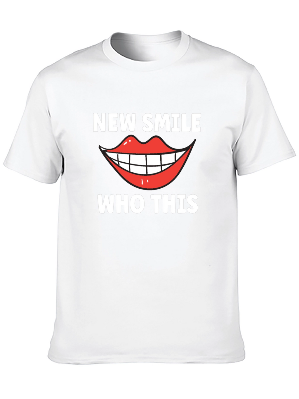 New Smile Who Dis Funny Graphic Tee
