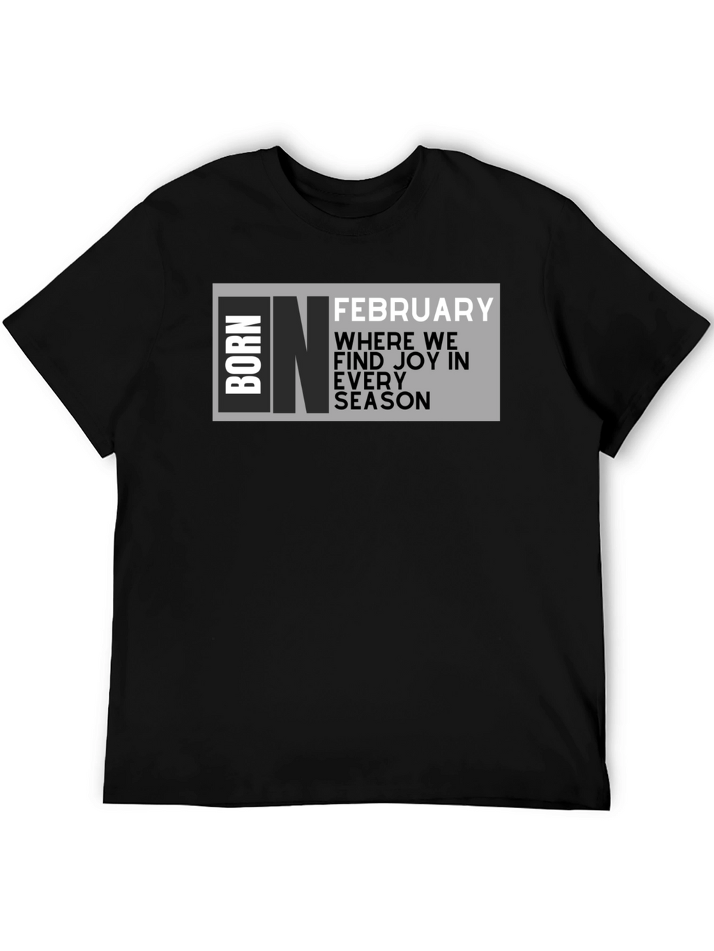 Born in February T-Shirt