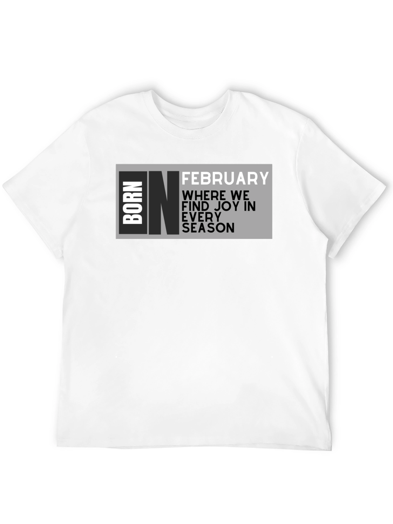 Born in February T-Shirt