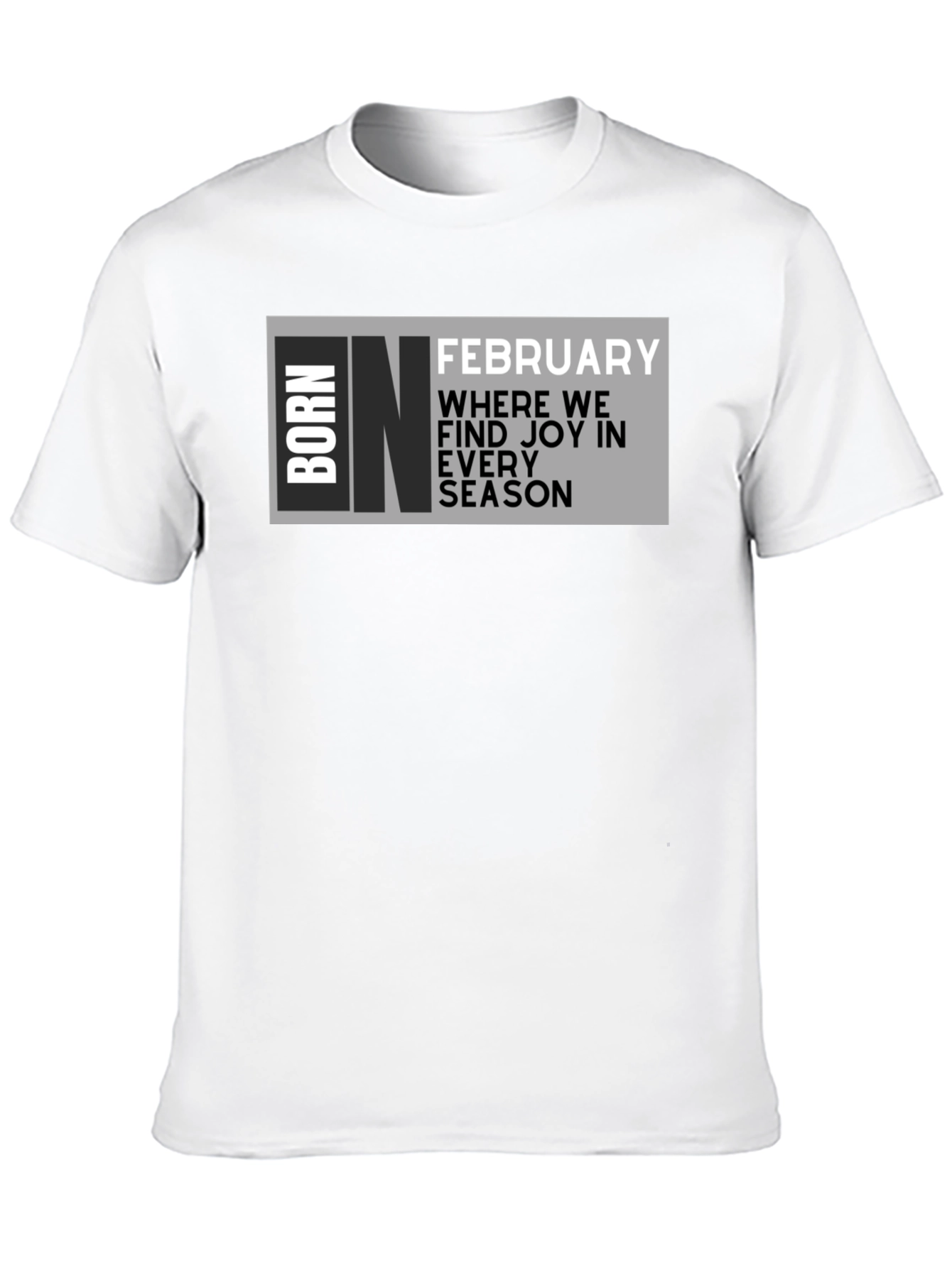 Born in February T-Shirt