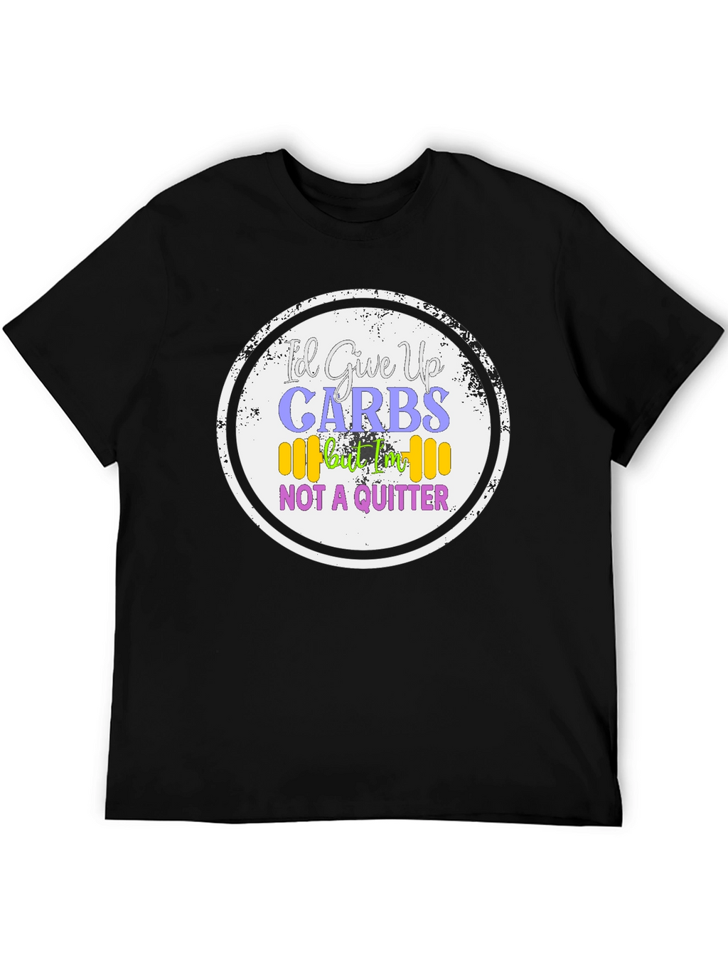 Id Give Up Carbs T-Shirt - Gym & Fitness
