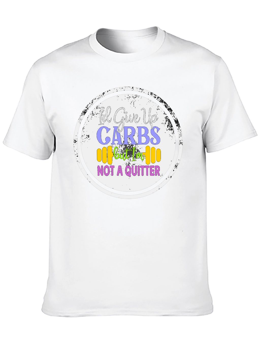 Id Give Up Carbs T-Shirt - Gym & Fitness
