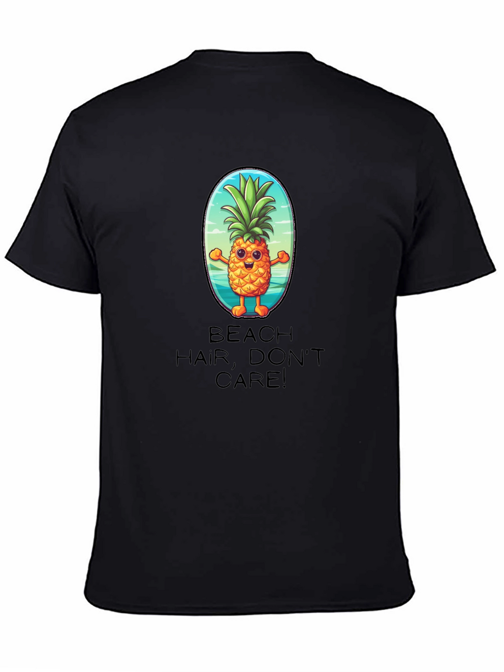 Beach Hair Dont Care Pineapple T-Shirt