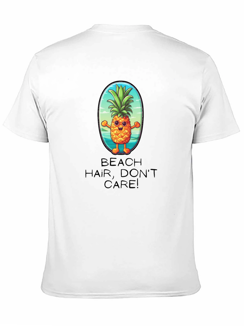 Beach Hair Dont Care Pineapple T-Shirt