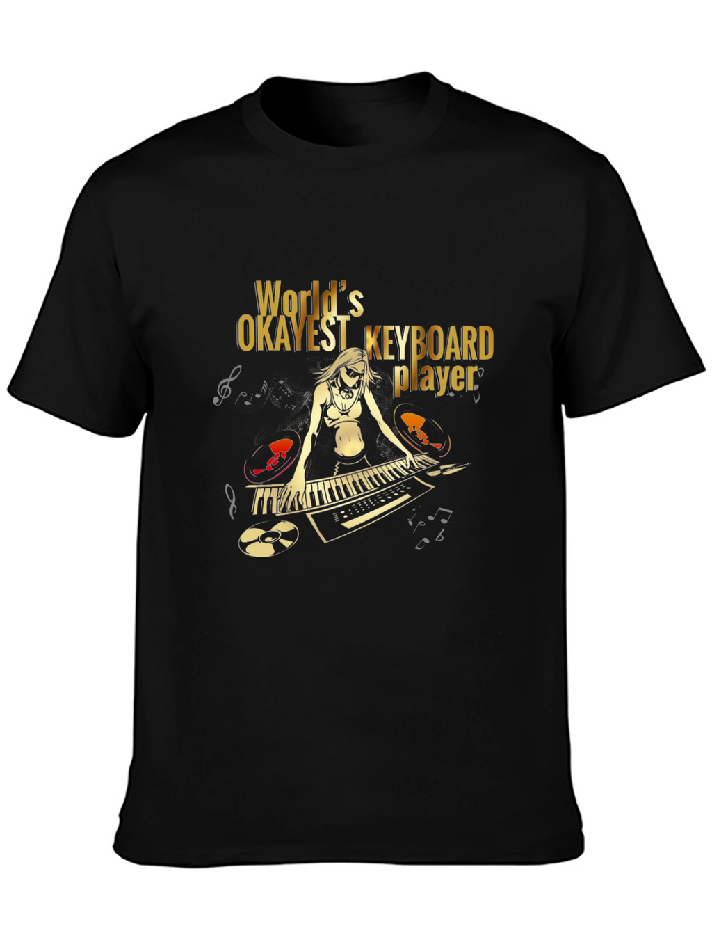 Worlds Okayest Keyboard Player Graphic T-Shirt