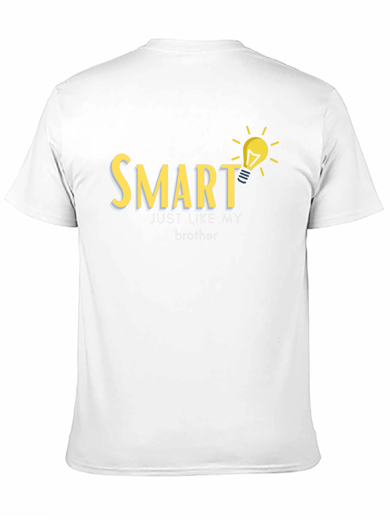 Smart Just Like My Brother T-Shirt