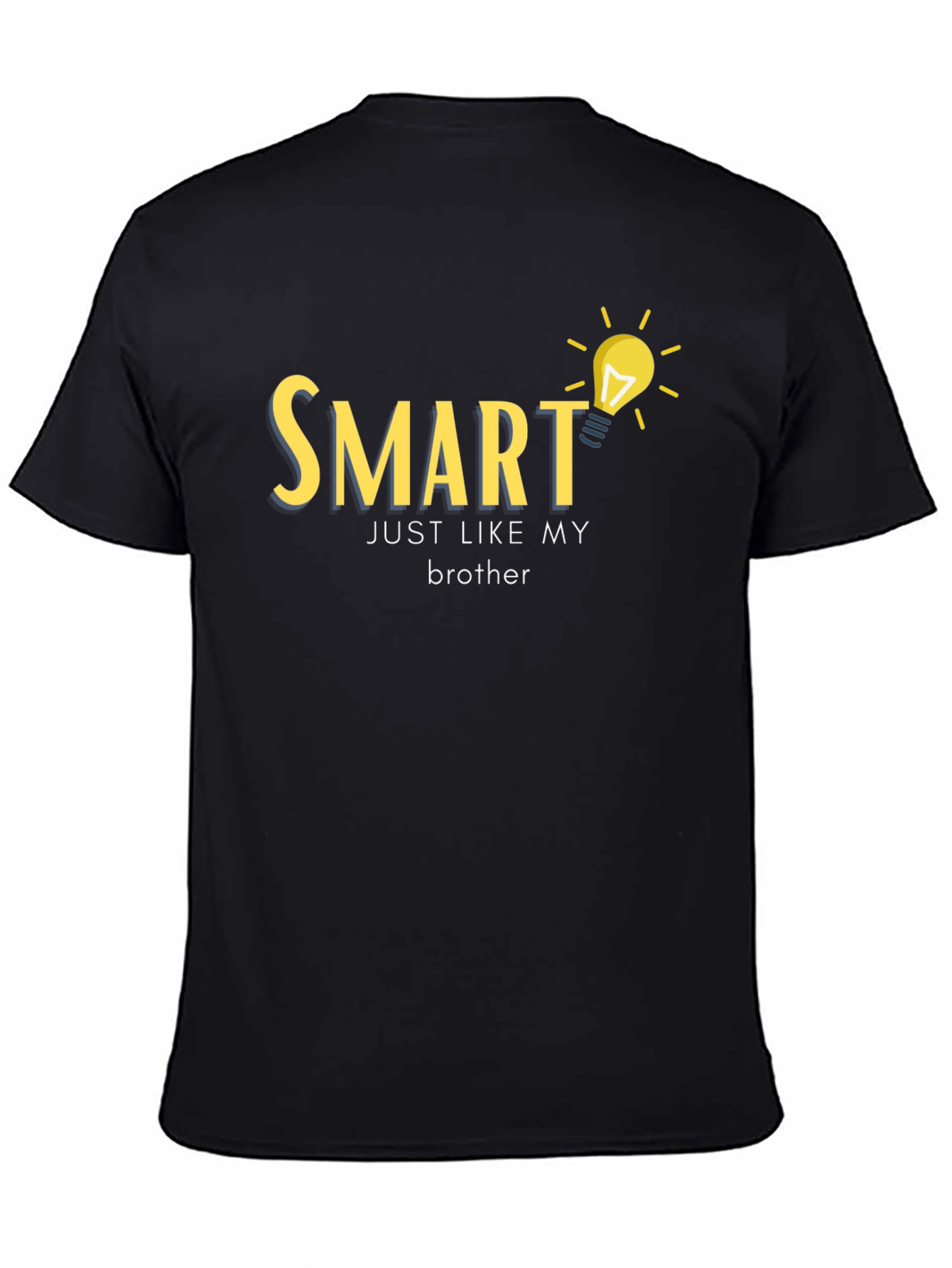Smart Just Like My Brother T-Shirt