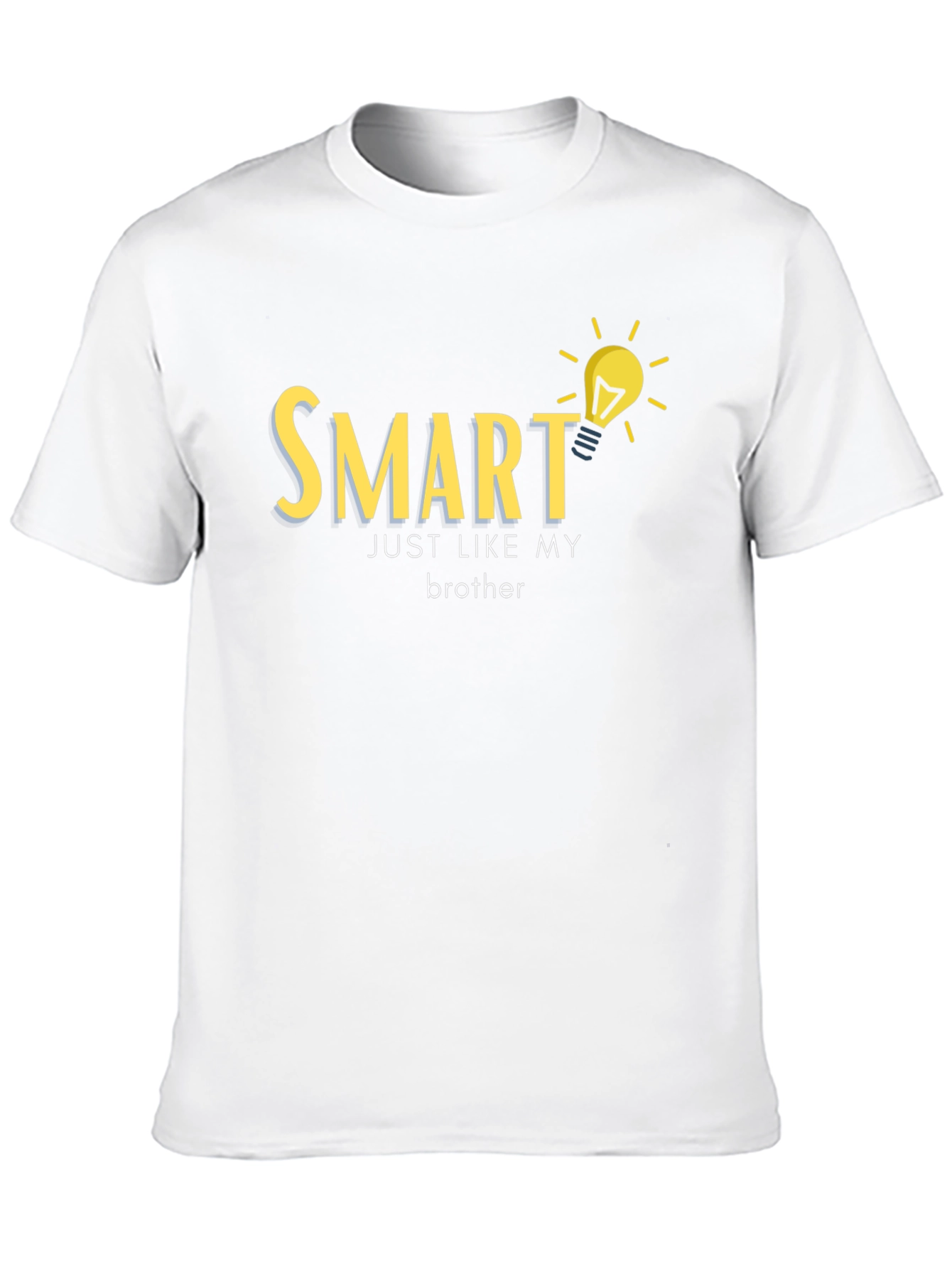 Smart Just Like My Brother T-Shirt