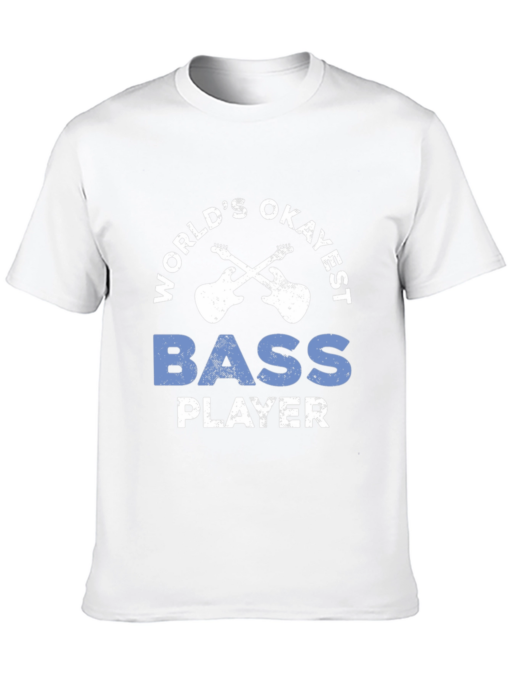 Worlds Okayest Bass Player T-Shirt