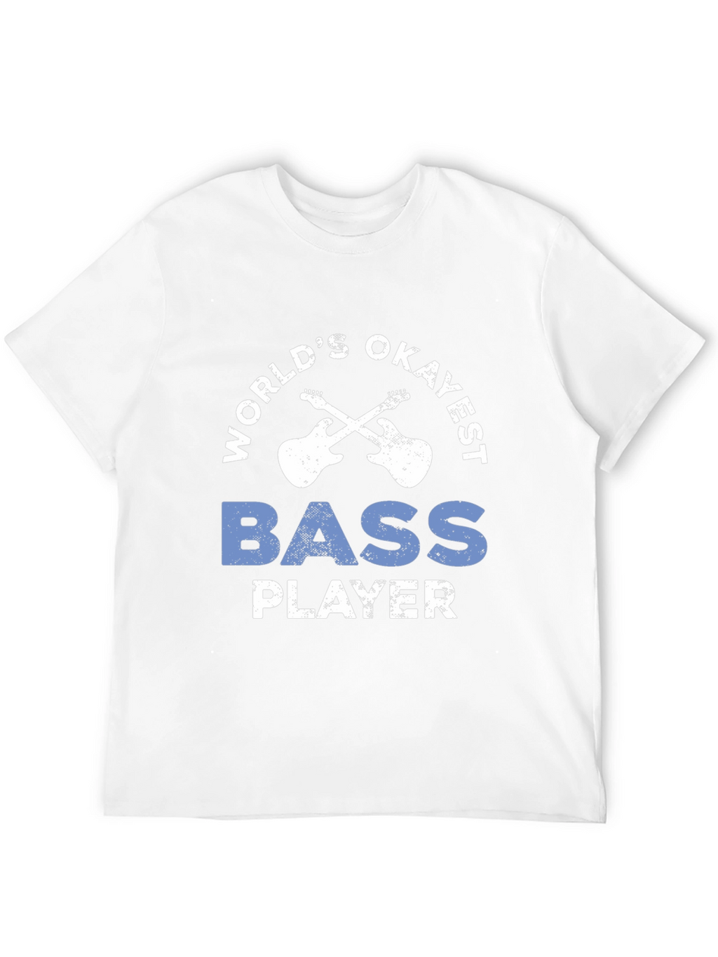 Worlds Okayest Bass Player T-Shirt