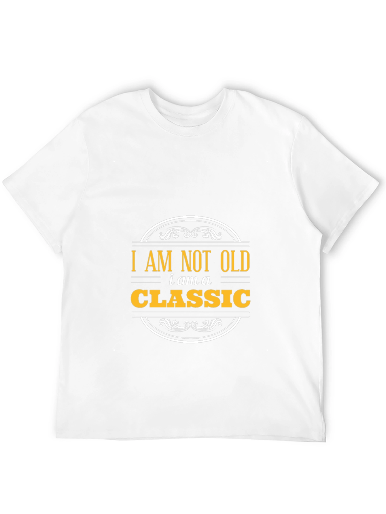 I am not old I am a Classic T-Shirt
