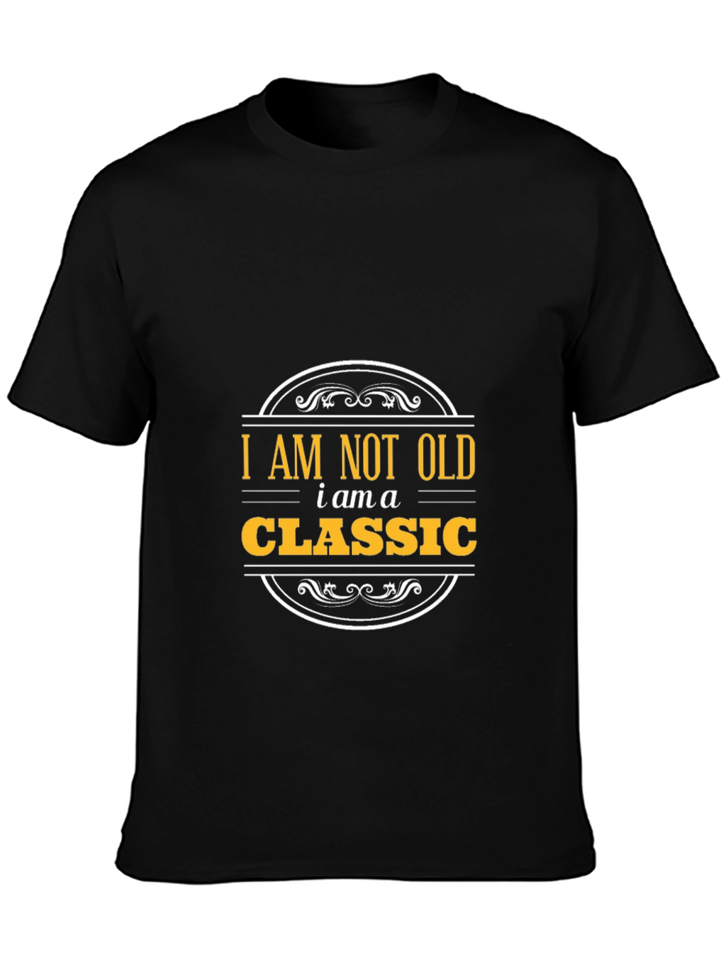 I am not old I am a Classic T-Shirt